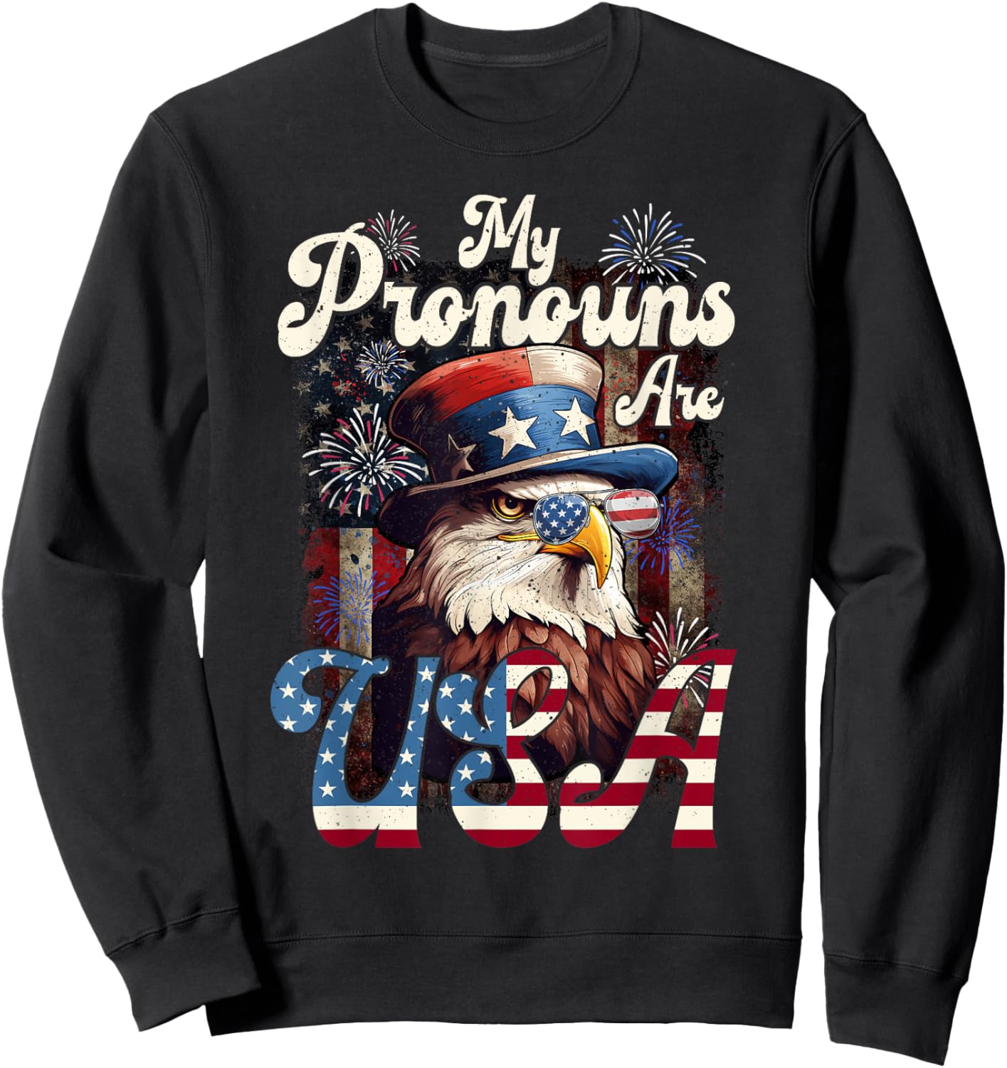 4th of July Eagle Pride - My Pronouns are USA for All Ages Sweatshirt - Sweatshirt | Black