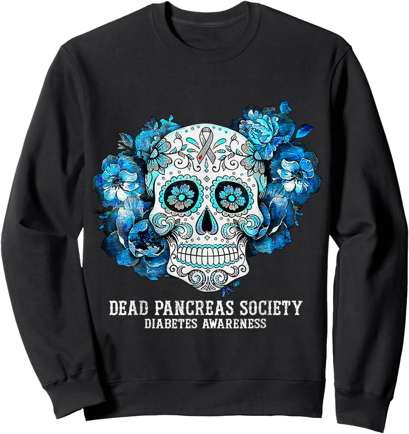 Diabetes Awareness Dead Pancreas Society Sugar Skull Sweatshirt - Sweatshirt | Black