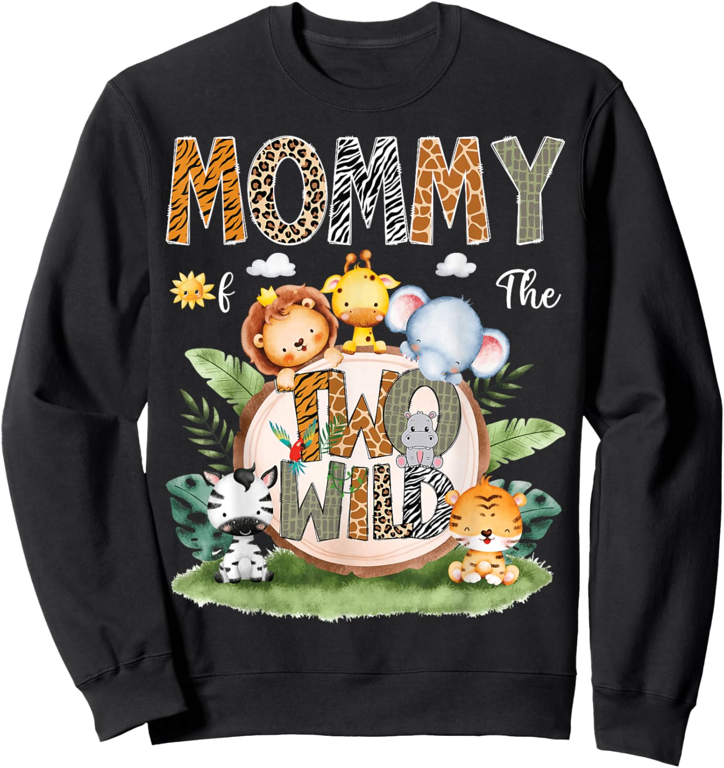 Mommy Of The Two Wild 2Nd Birthday Safari Animal Lover Sweatshirt - Sweatshirt | Black