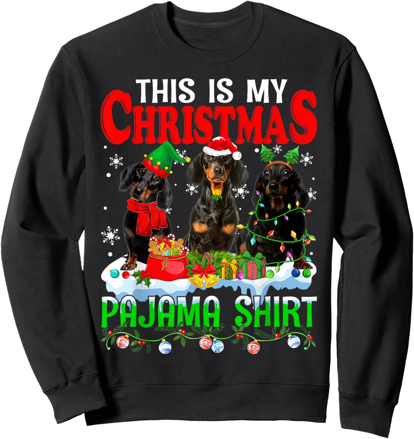 This Is My Christmas Pajama Funny Dachshund Dog Lover Sweatshirt - Sweatshirt | Black