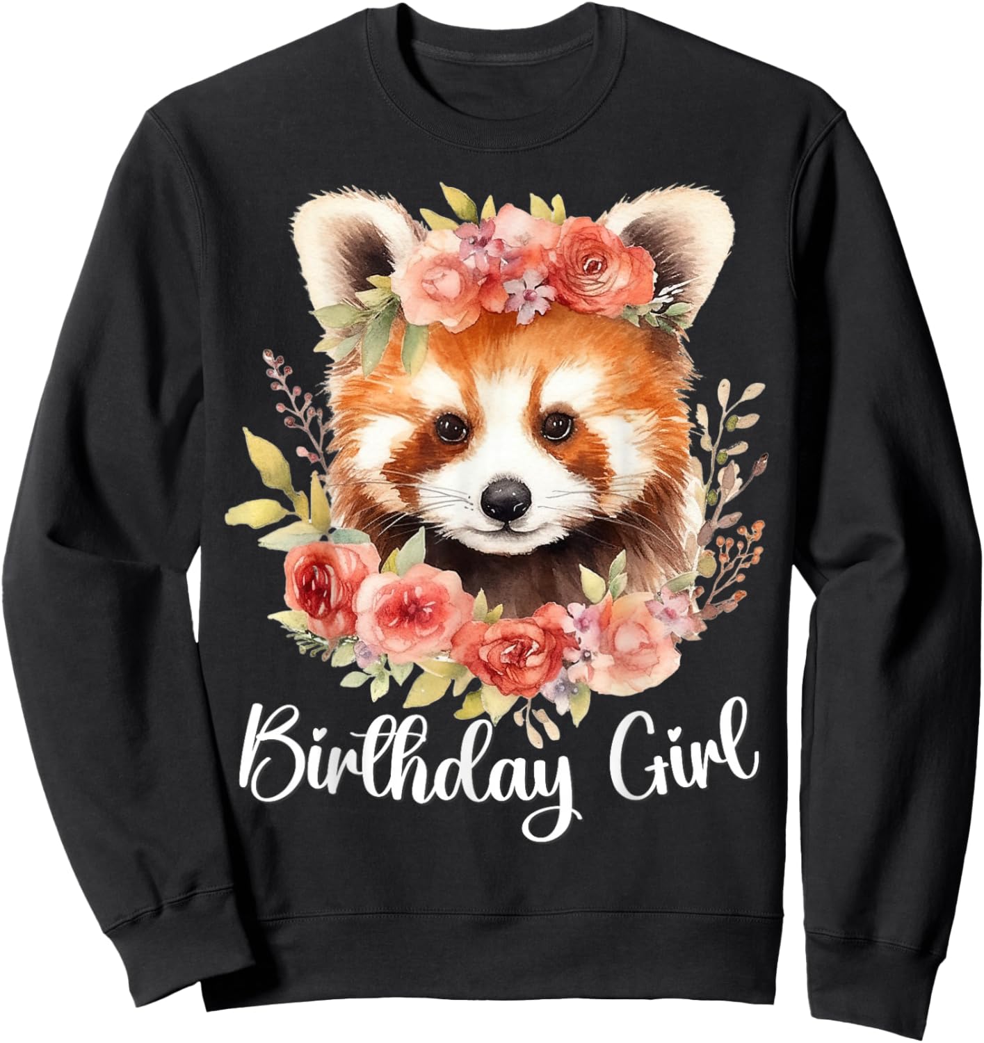 Red Panda with Flowers for the Birthday Girl Sweatshirt - Sweatshirt | Black