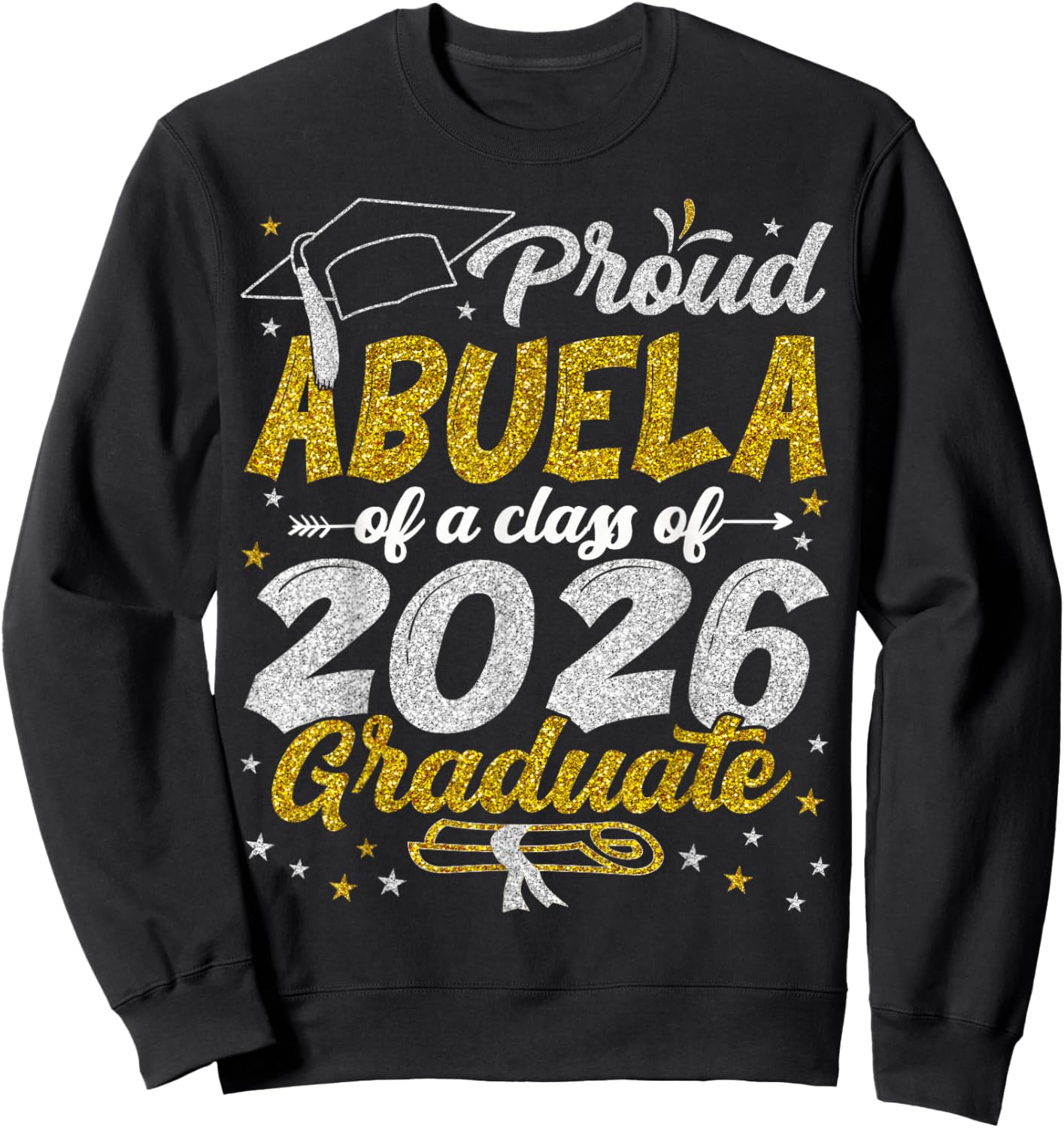 Proud Abuela of a Class of 2026 Graduate Graduation 2026 Sweatshirt - Sweatshirt | Black