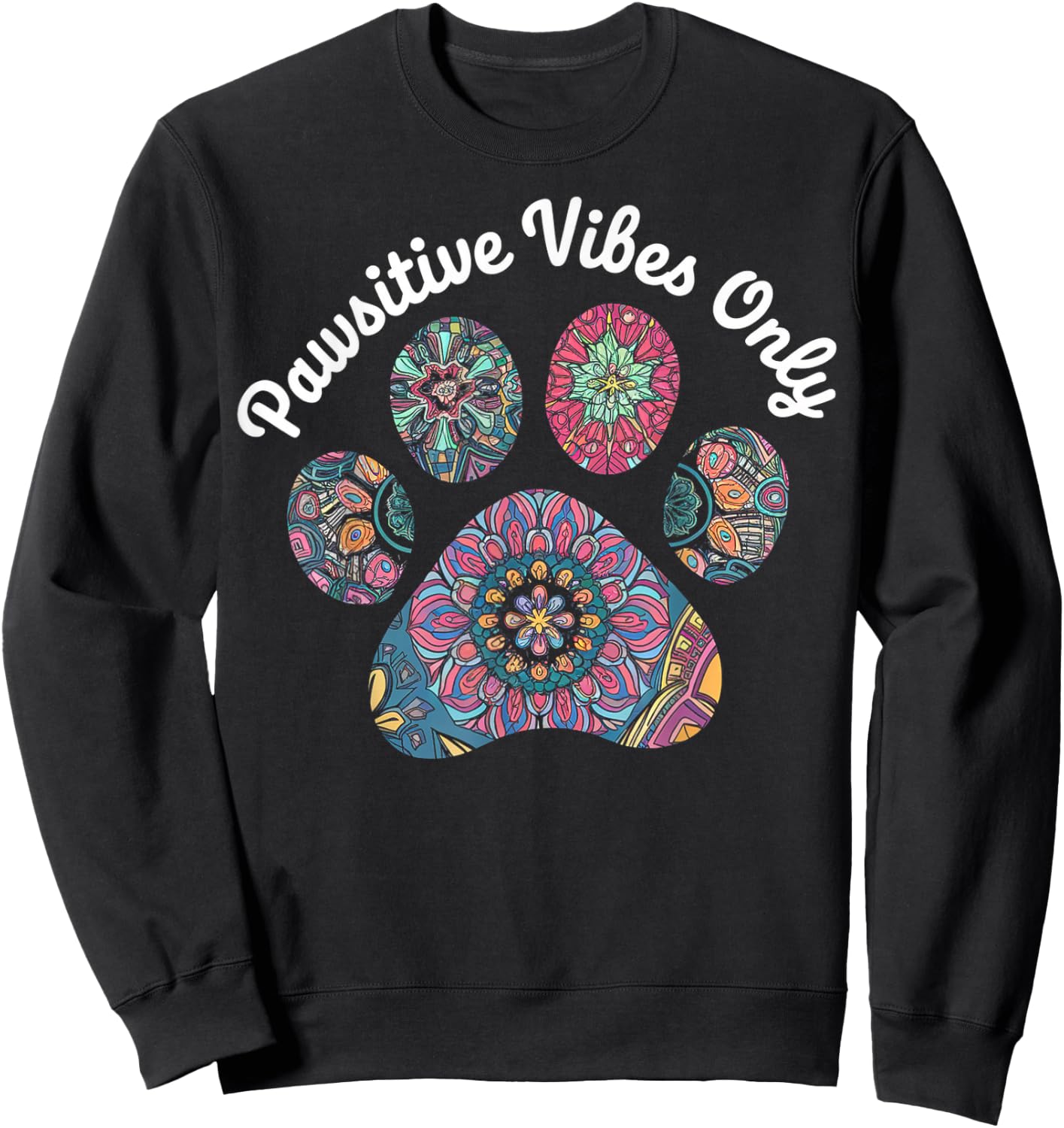 Pawsitive Vibes Only Paw Sweatshirt - Sweatshirt | Black