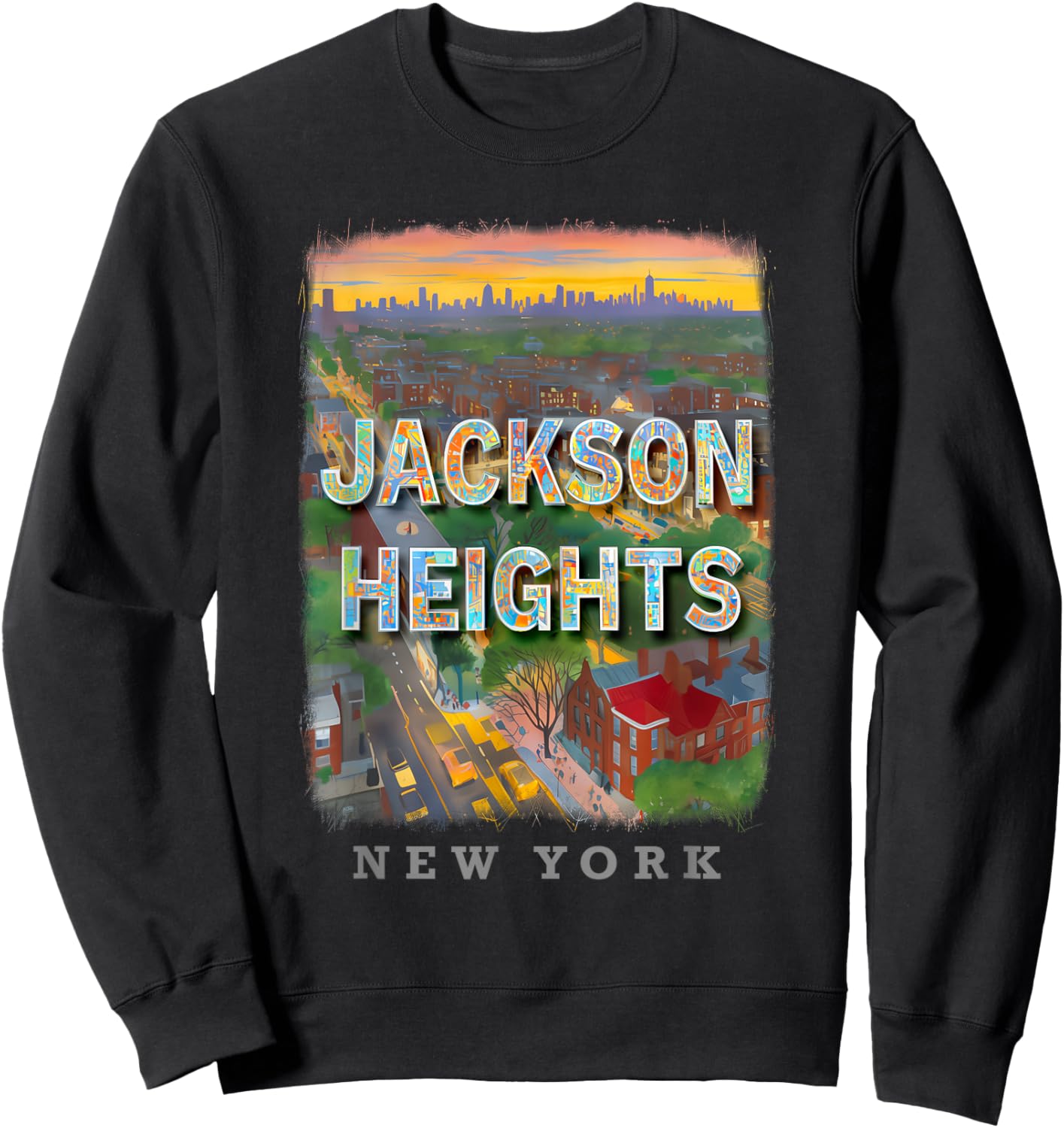 Jackson Heights New York Queens NY Neighborhood Life SD442 Sweatshirt - Sweatshirt | Black