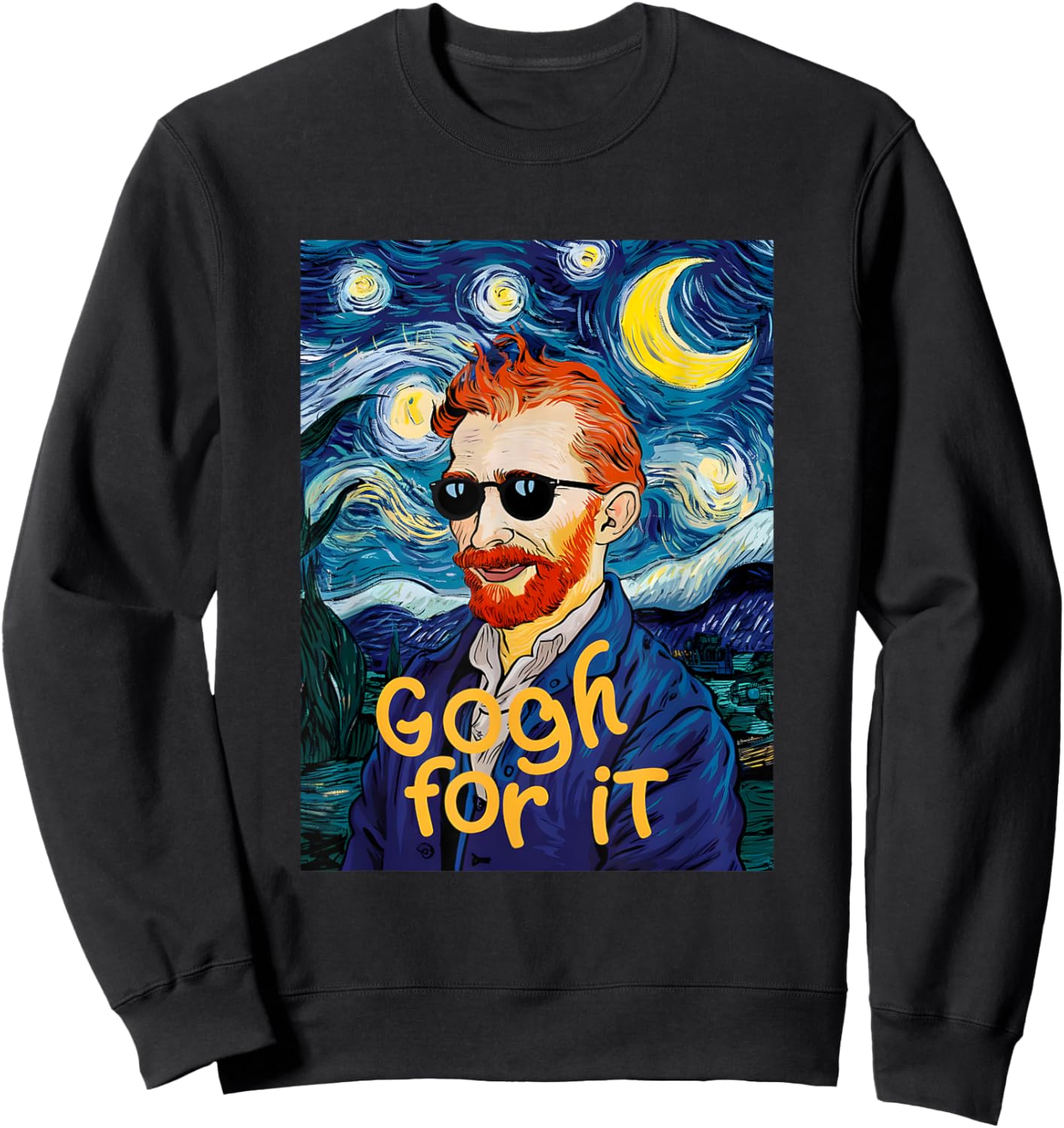 Gogh For It Let It Gogh Vincent Van Gogh Artist Funny Image Sweatshirt - Sweatshirt | Black