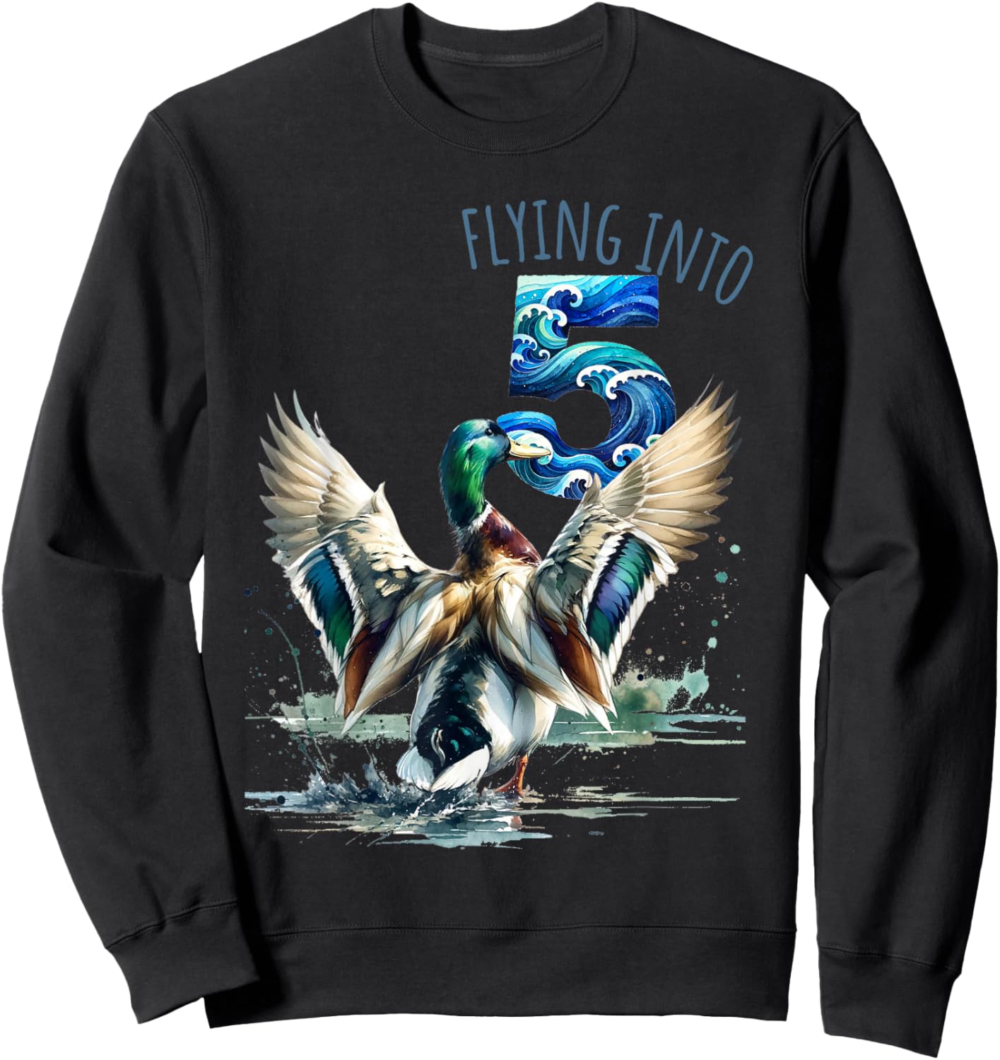Flying into 5 Duck Hunting 5th Birthday Party 5 Year Old Sweatshirt - Sweatshirt | Black