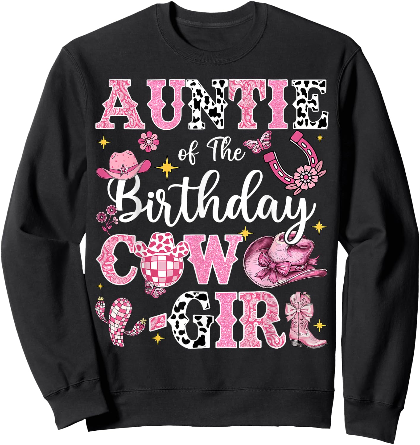 Auntie Of The Birthday Cow-Girl Rodeo Auntie Bday Party Sweatshirt - Sweatshirt | Black