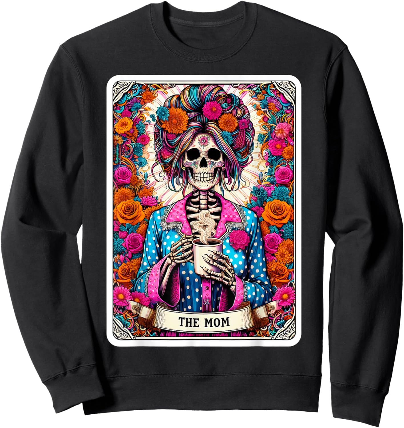 The Mom Tarot Card Women Skeleton Coffee Messy Bun Mama Mum Sweatshirt - Sweatshirt | Black