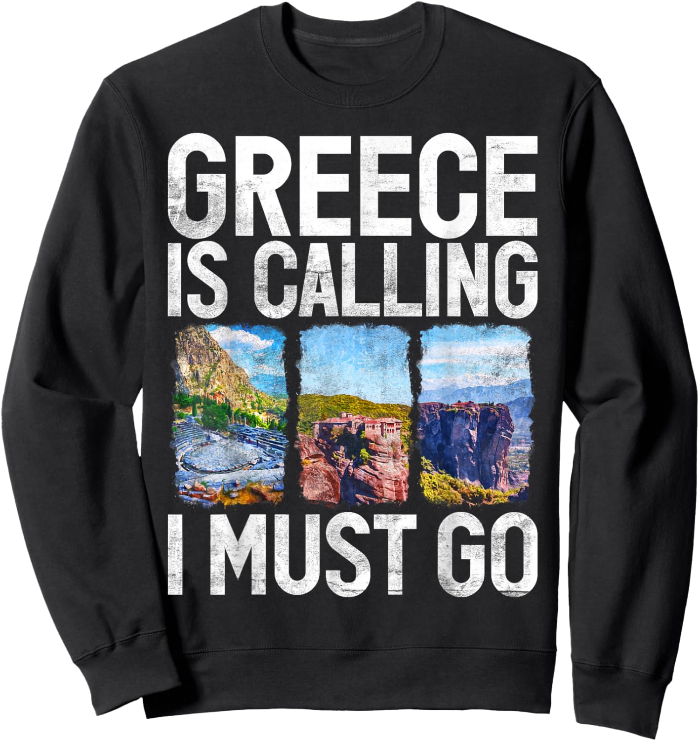 Greece is Calling i must go Greek Sweatshirt - Sweatshirt | Black