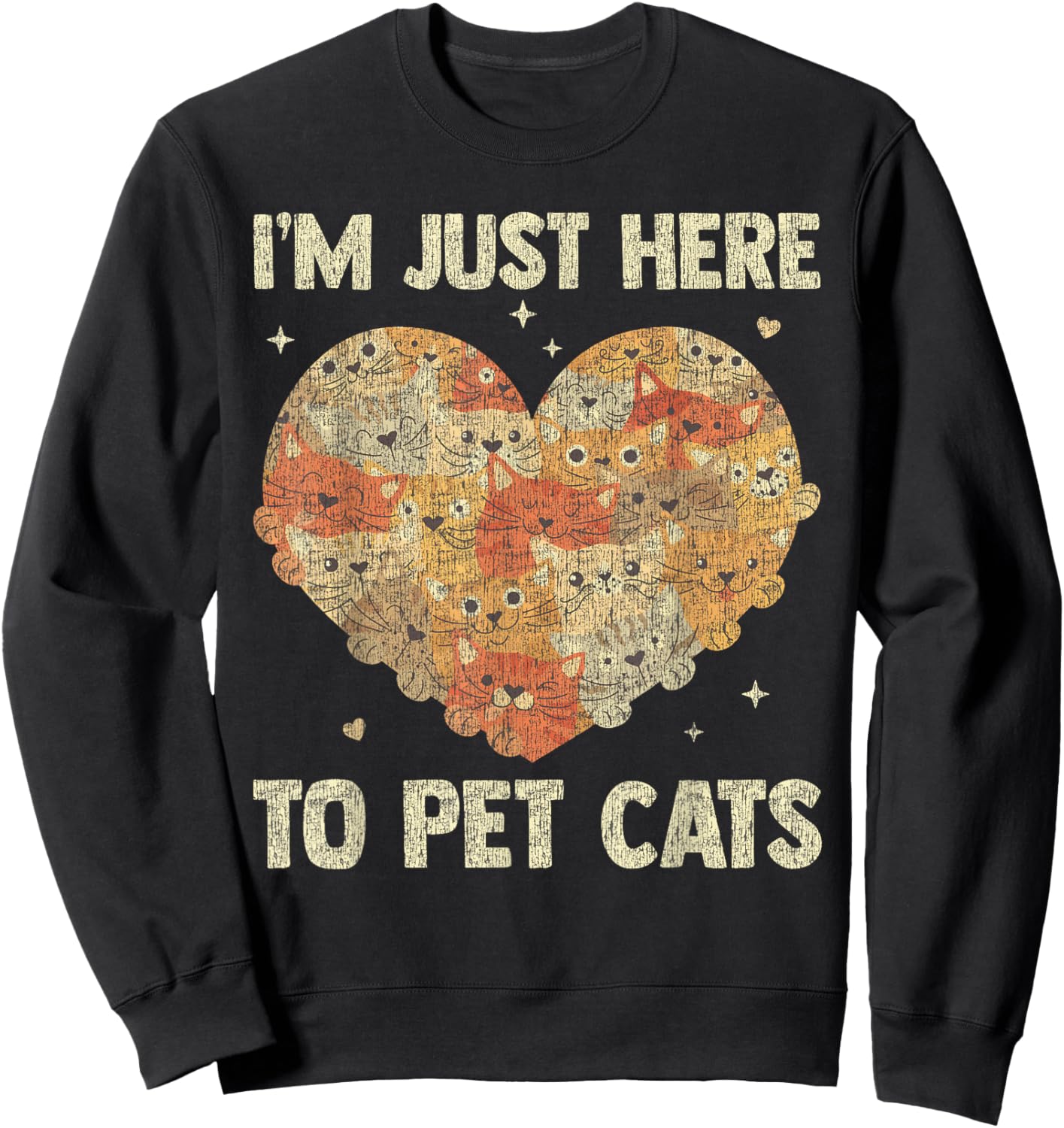 I'm Just Here To Pet Cats Funny Cat Heart Women Sweatshirt - Sweatshirt | Black