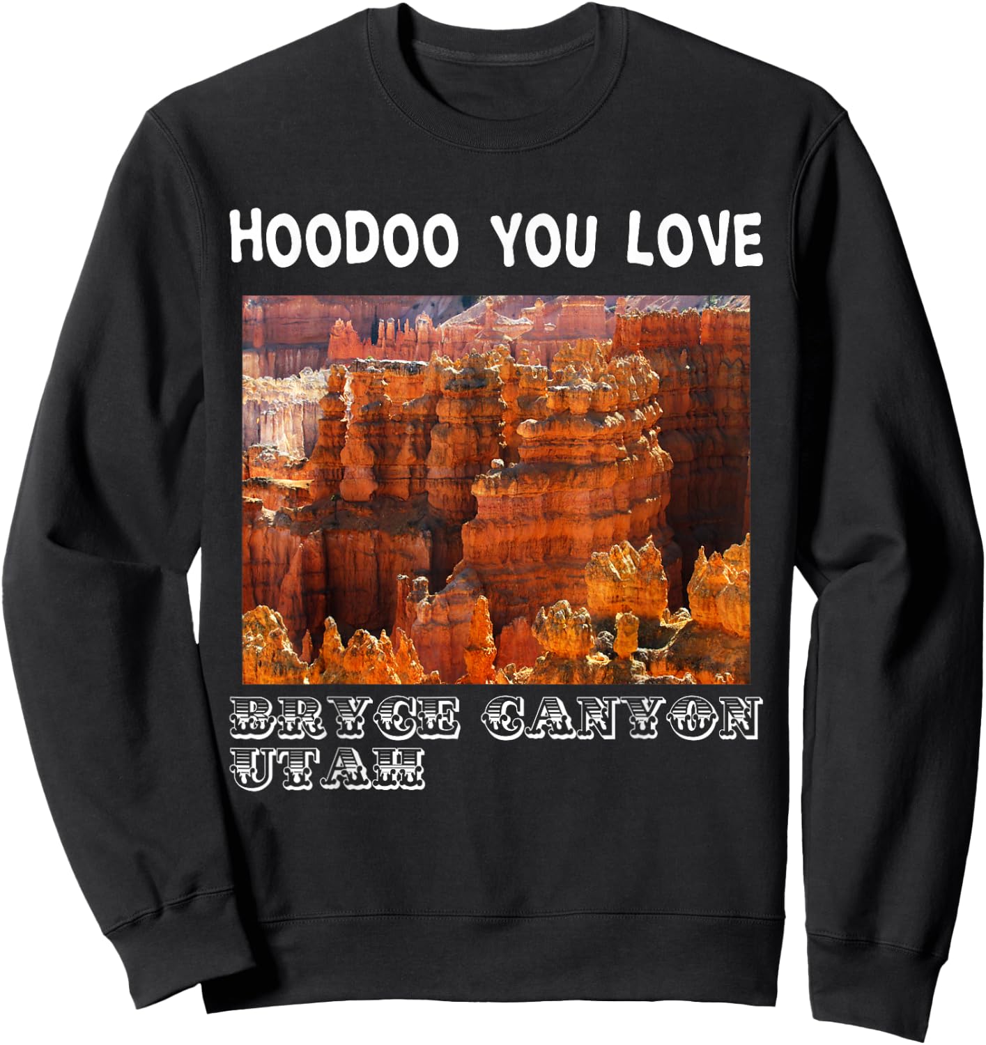 Hoodoo you love Sweatshirt - Sweatshirt | Black