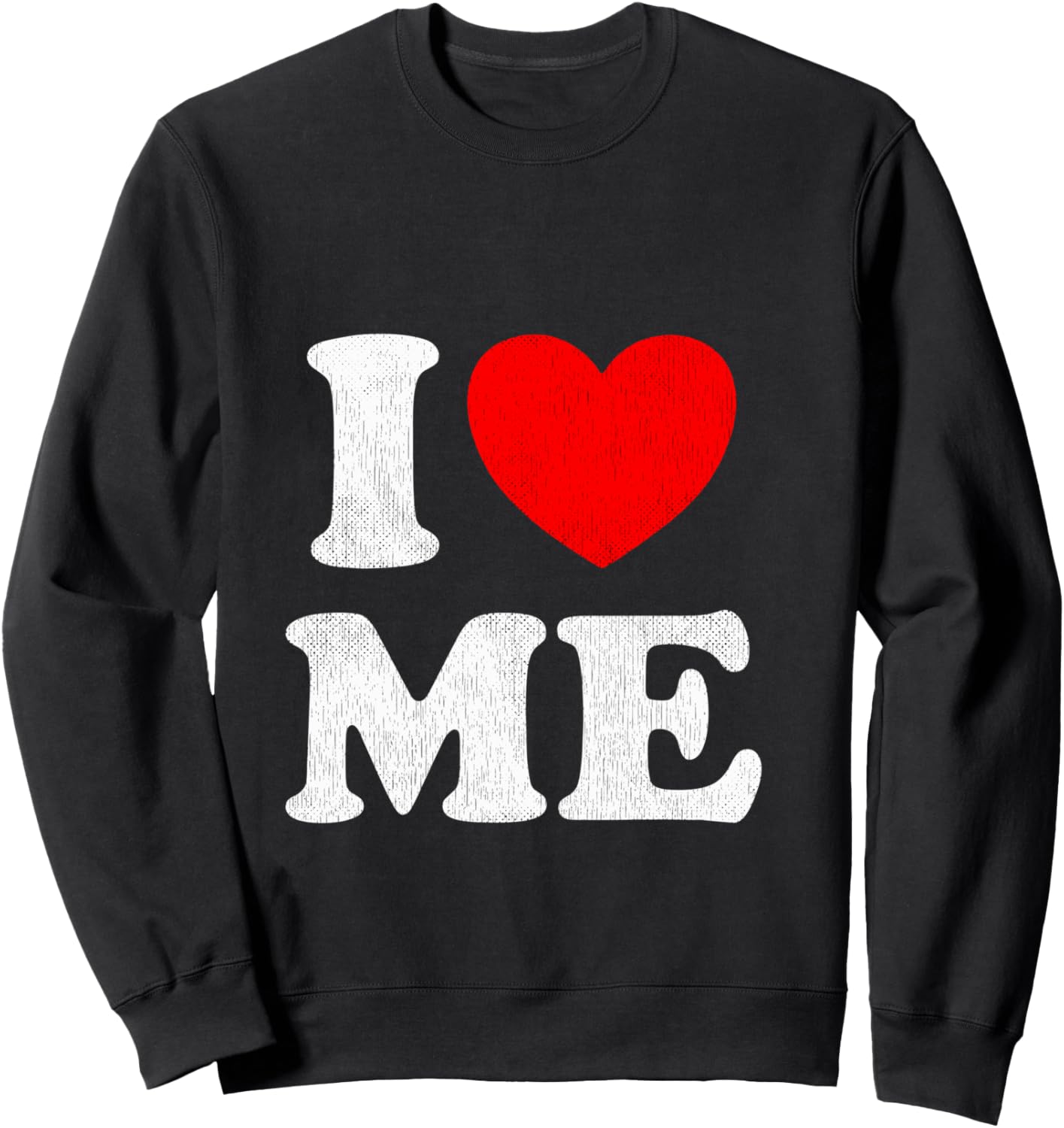 I Love Me Y2K Joke I Heart Me Love Myself Maine Manche Longue Sweatshirt - Sweatshirt | Black