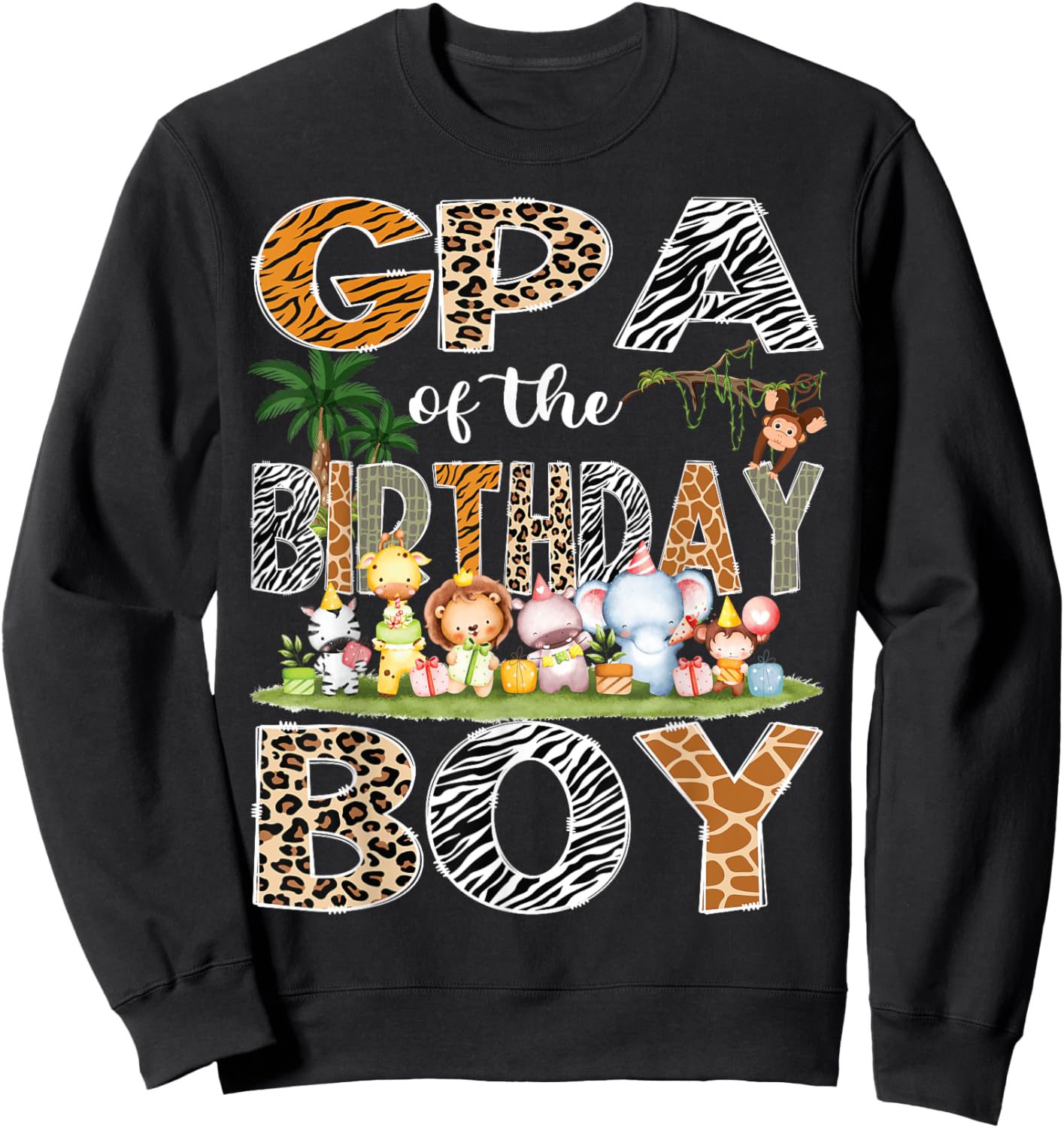 GPA Of The Birthday Boy Safari Jungle Animals Lover Sweatshirt - Sweatshirt | Black