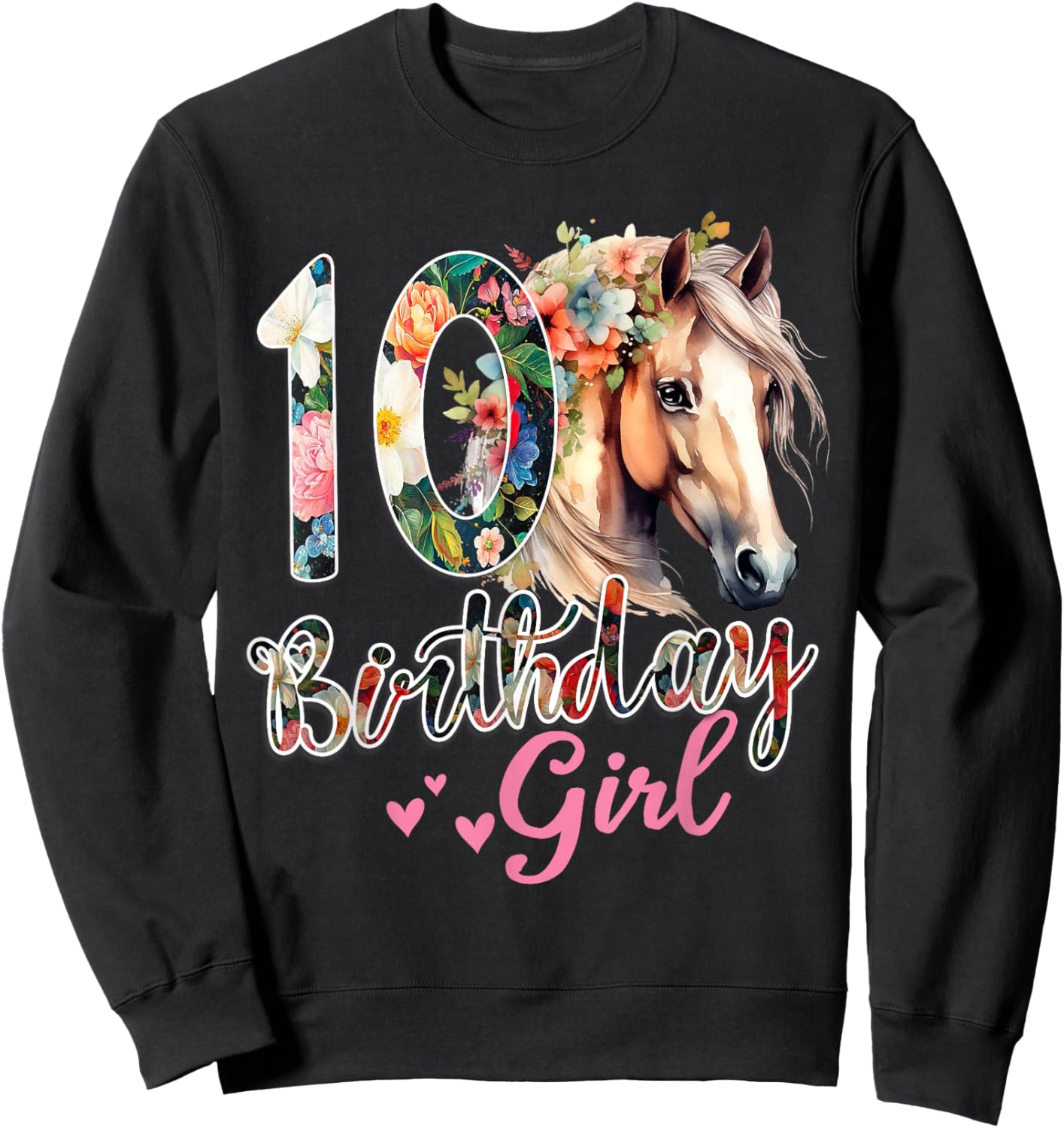 10th Birthday Horse 10 Years Old Birthday Girl Sweatshirt - Sweatshirt | Black
