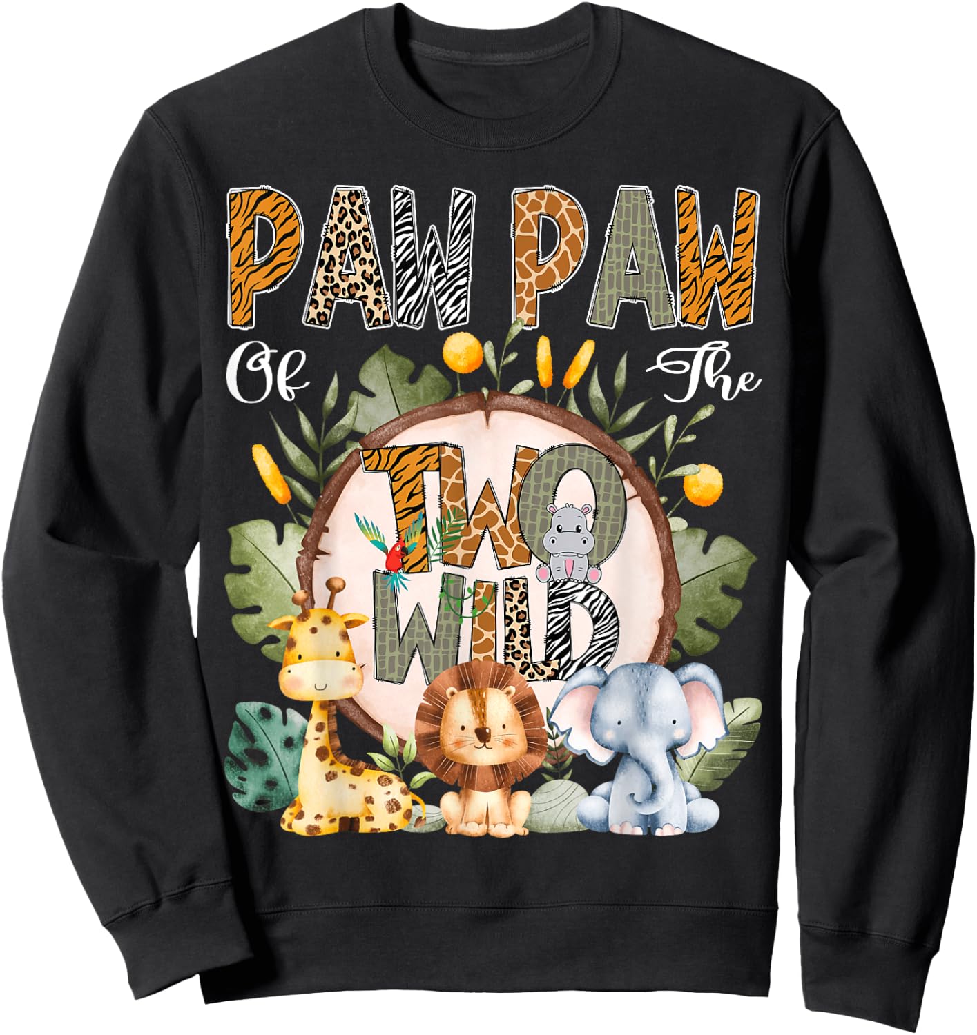 Paw Paw Of The Two Wild Animal Safari 2Nd Birthday Party Sweatshirt - Sweatshirt | Black