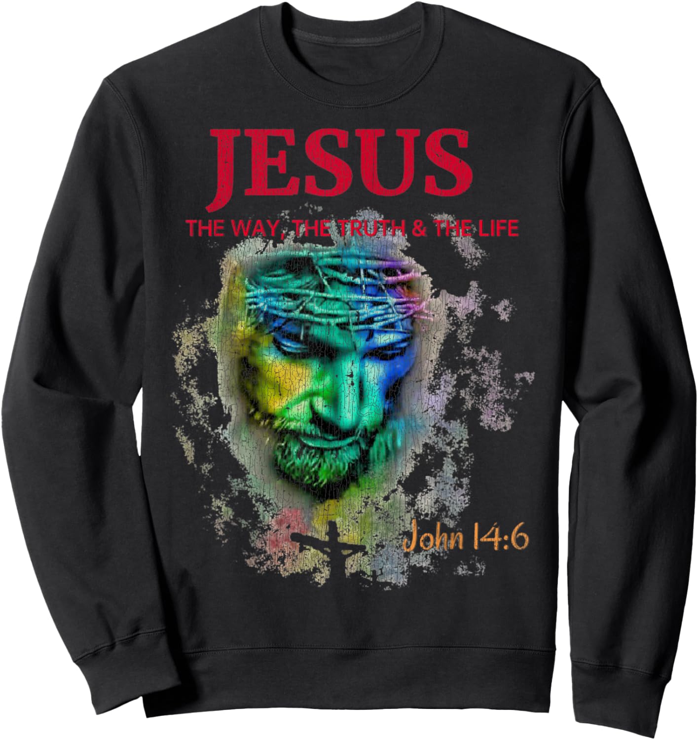 Vintage Image of Jesus Christ The Way The Truth And The Life Sweatshirt - Sweatshirt | Black