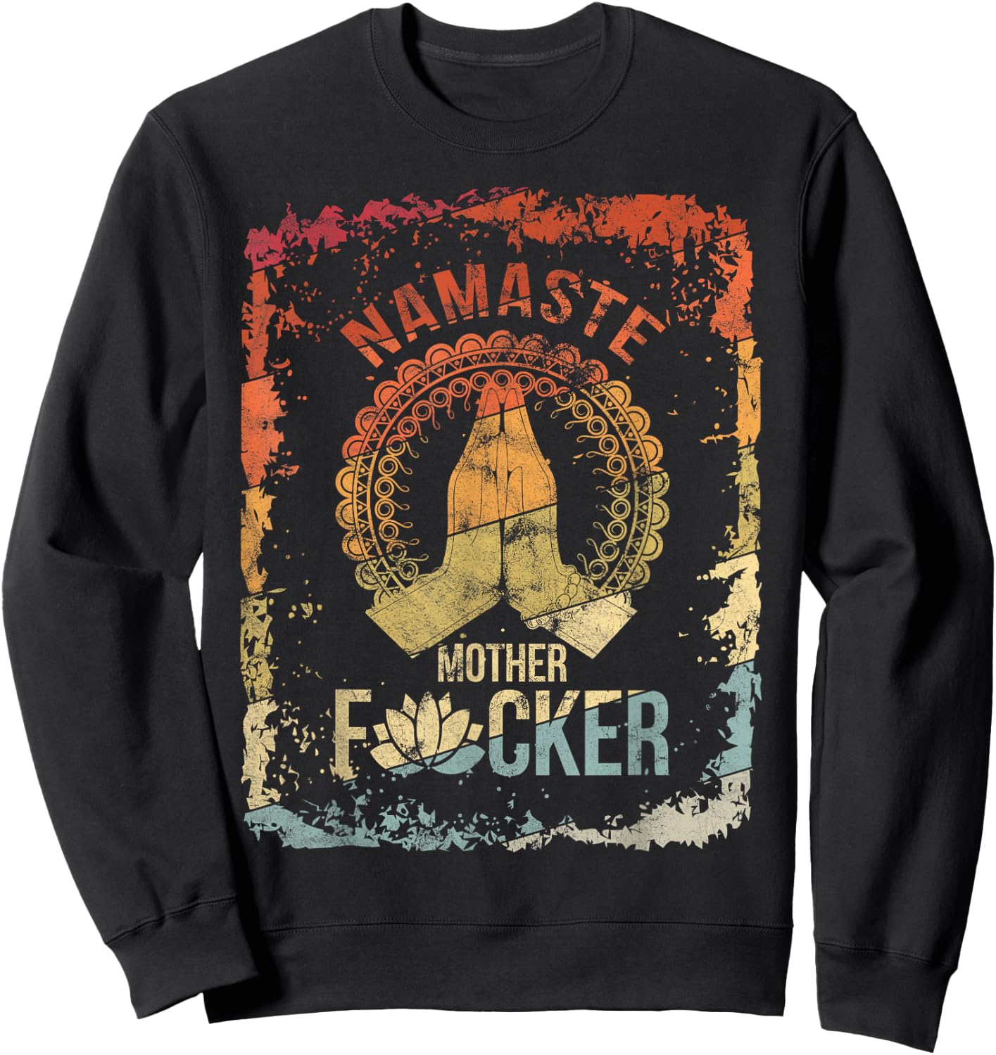 Yoga Namaste Mother F Vintage Sweatshirt - Sweatshirt | Black