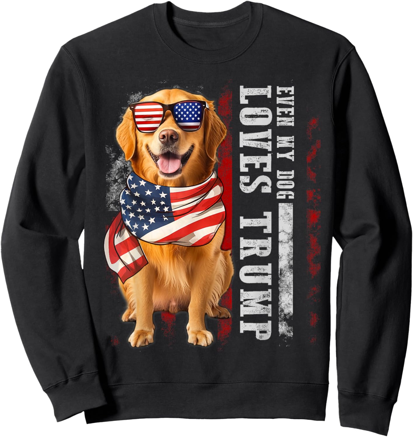 Golden retriever Even My Dog Loves Trump Funny Women Kids Sweatshirt - Sweatshirt | Black