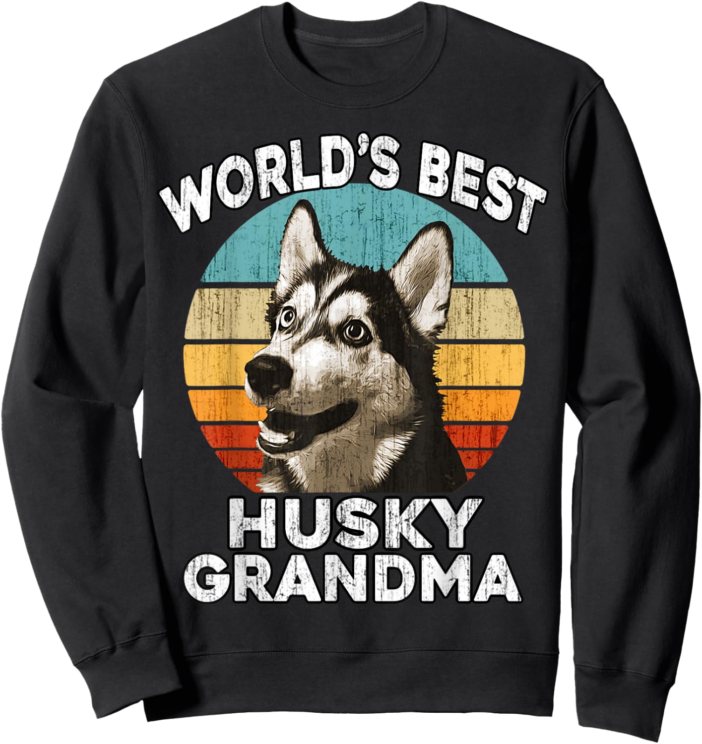 Husky Grandma Funny Worlds Best Huskie Grandma Vintage Retro Sweatshirt - Sweatshirt | Black