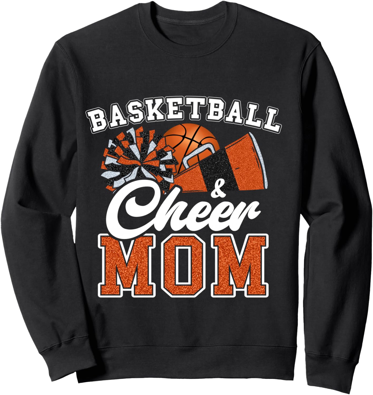 Proud Basketball & Cheer Mom Cheerleader Mom Mama Orange Sweatshirt - Sweatshirt | Black