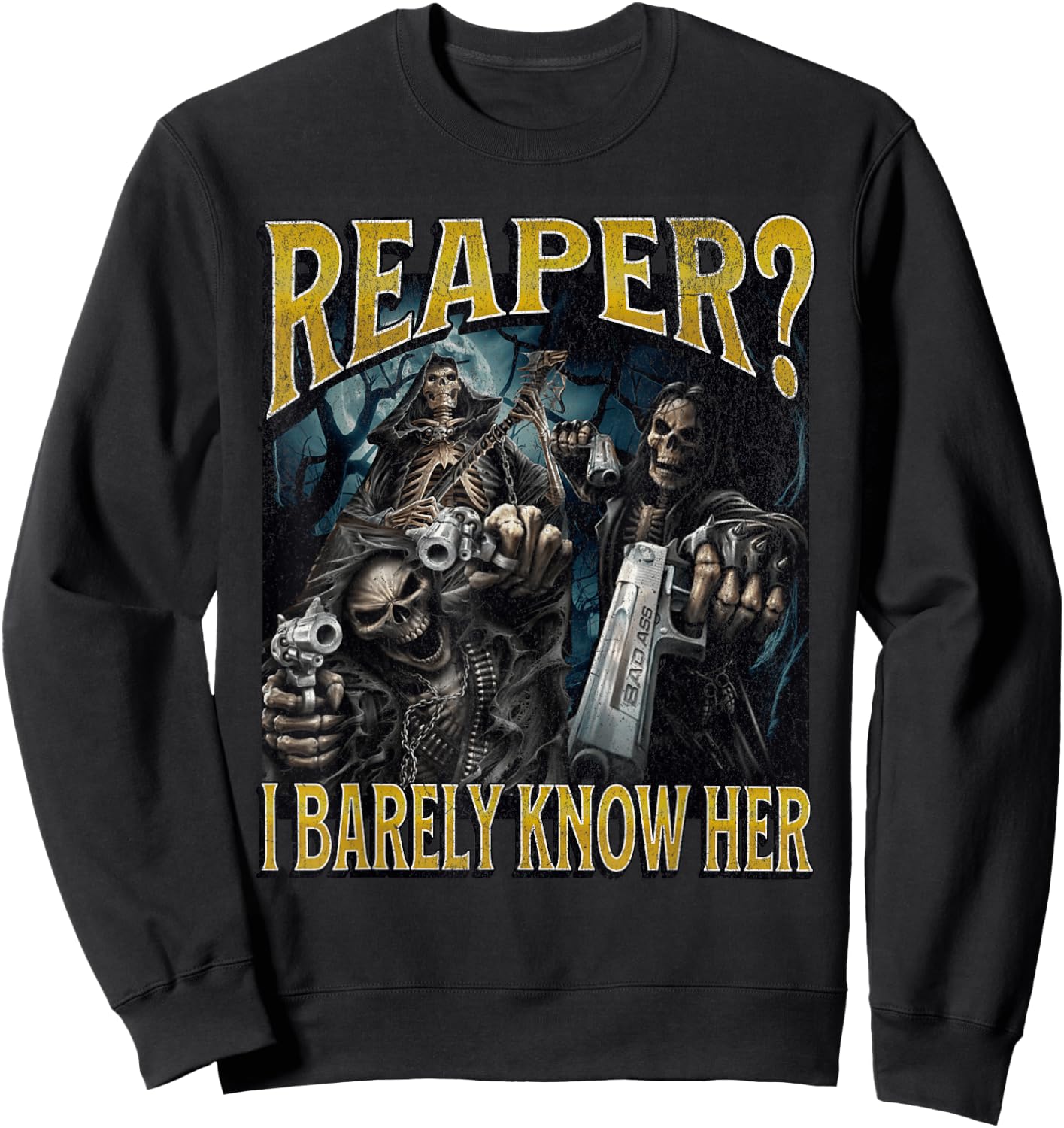 Reaper? Funny Hard Skeleton Meme Bootleg Sweatshirt - Sweatshirt | Black