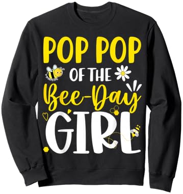 Pop-Pop of The Bee Day Girl Birthday Party Family Matching Sweatshirt - Sweatshirt | Black