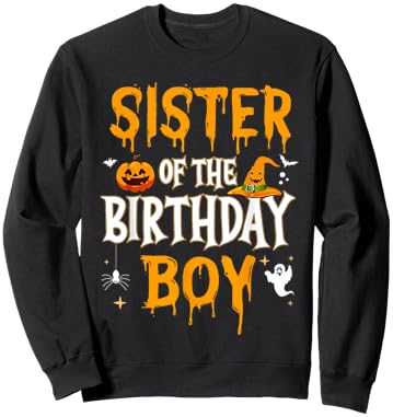 Sister of the Birthday Boy Halloween 1st Birthday Boy Sweatshirt - Sweatshirt | Black