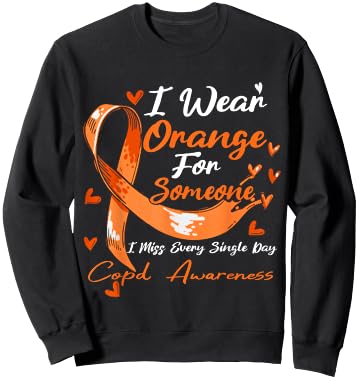 I Wear Orange For Someone COPD Awareness Orange Ribbon Sweatshirt - Sweatshirt | Black
