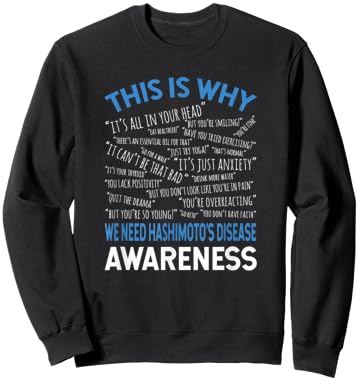 This Is Why We Need Hashimotos Disease Awareness Sweatshirt - Sweatshirt | Black
