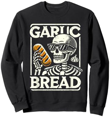 Garlic Bread Skeleton Funny Sweatshirt - Sweatshirt | Black