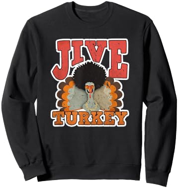 Jive Turkey - Retro 1970s Gifts - Vintage 70s Thanksgiving Sweatshirt - Sweatshirt | Black