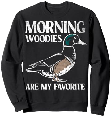 Morning Woodies Are My Favorite Shirt Woodie Duck Hunting Sweatshirt - Sweatshirt | Black