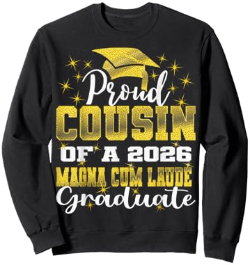 Proud Cousin of 2026 Magna Cum Laude Graduate 26 Sweatshirt - Sweatshirt | Black