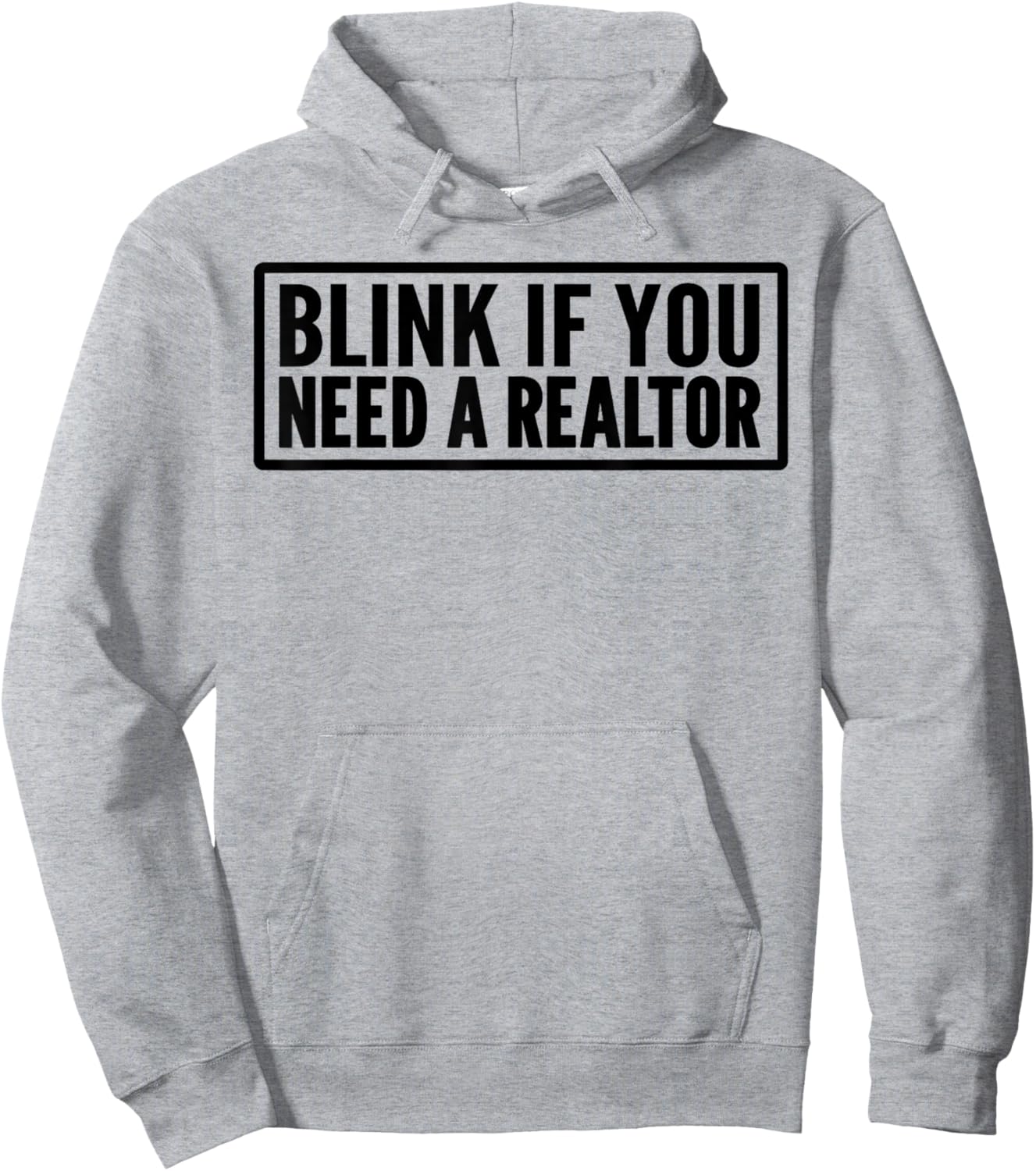 Blink If You Need A Realtor Funny Real Estate Agent Hoodie - Hoodie | Ash
