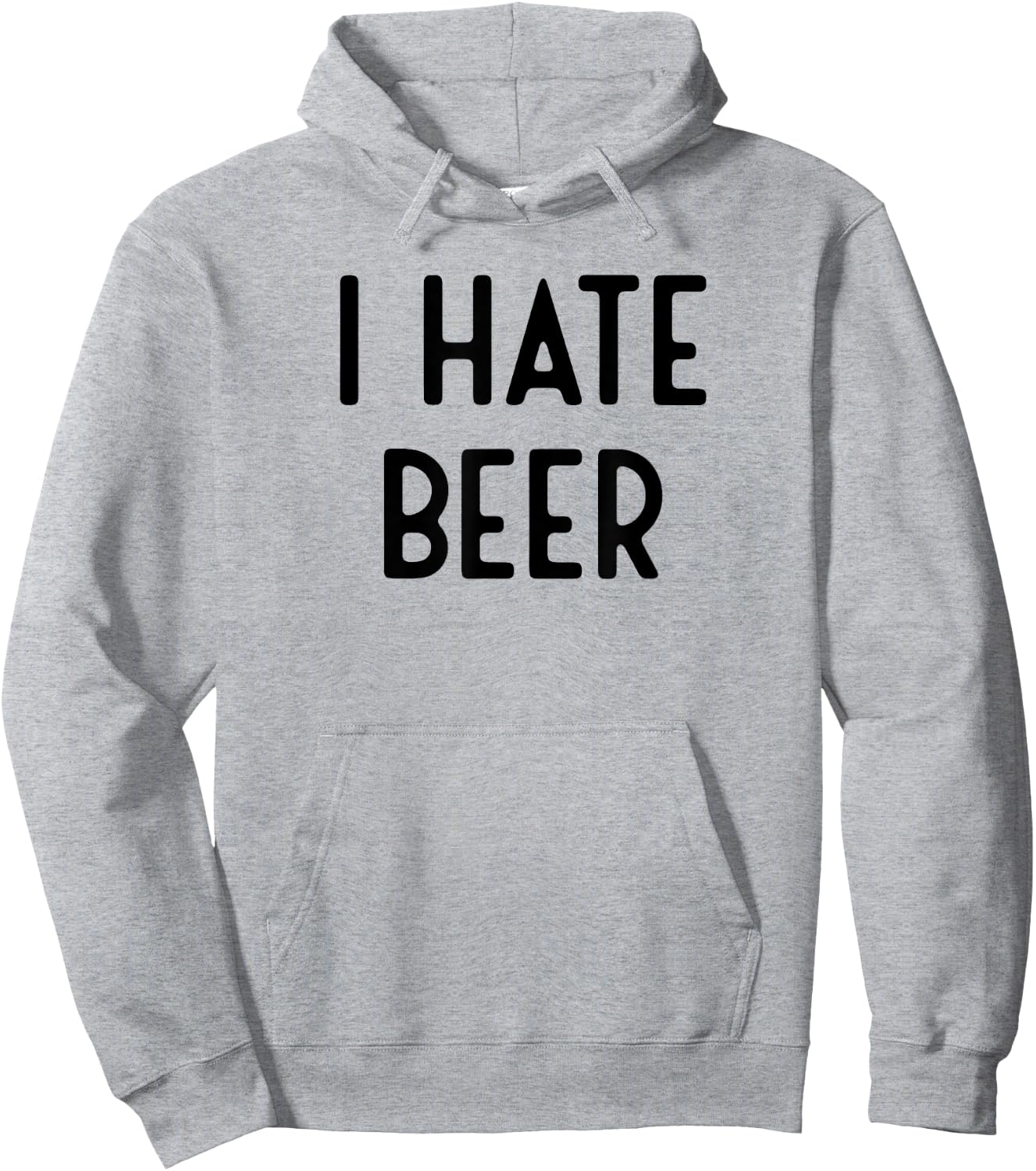 I Hate Beer I Funny White Lie Party Hoodie - Hoodie | Ash