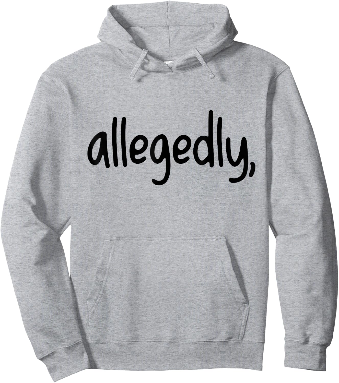 Funny Allegedly Gifts for Paralegals Lawyers Apparel Law Hoodie - Hoodie | Ash