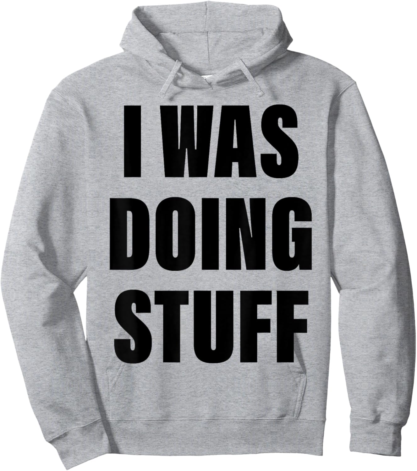 I Was Doing Stuff Funny Couple I'm Stuff Hoodie - Hoodie | Ash