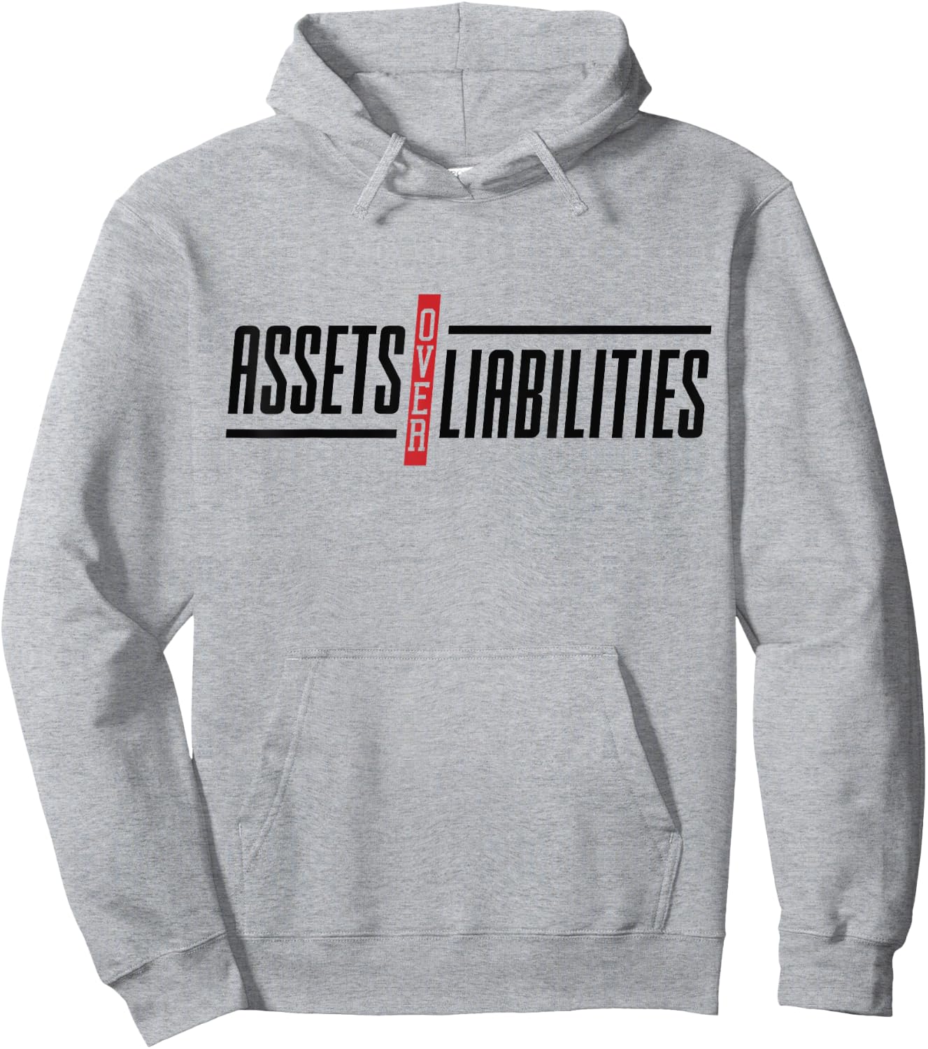 Assets Over Liabilities Funny Accounting And Accountant Hoodie - Hoodie | Ash