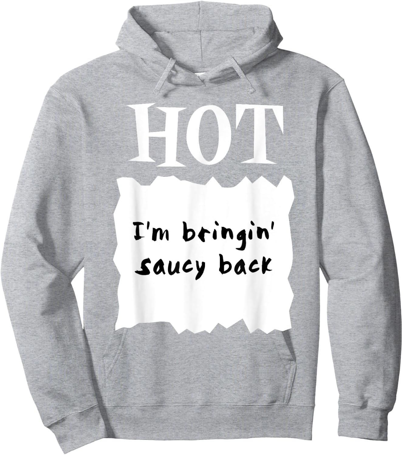 HOT SAUCES Halloween Costumes I'm Bringing Saucy Back Hoodie - Hoodie | Ash