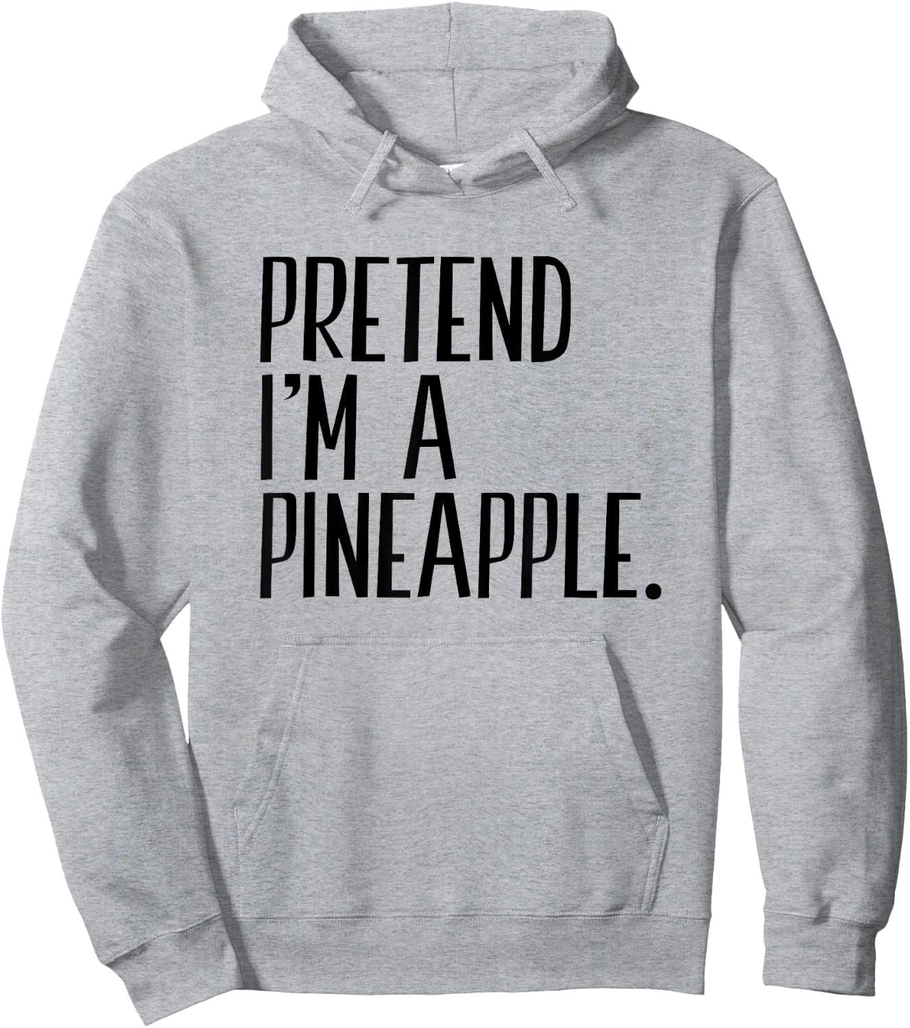 Pretend I'm A Pineapple Funny Halloween Party Hoodie - Hoodie | Ash
