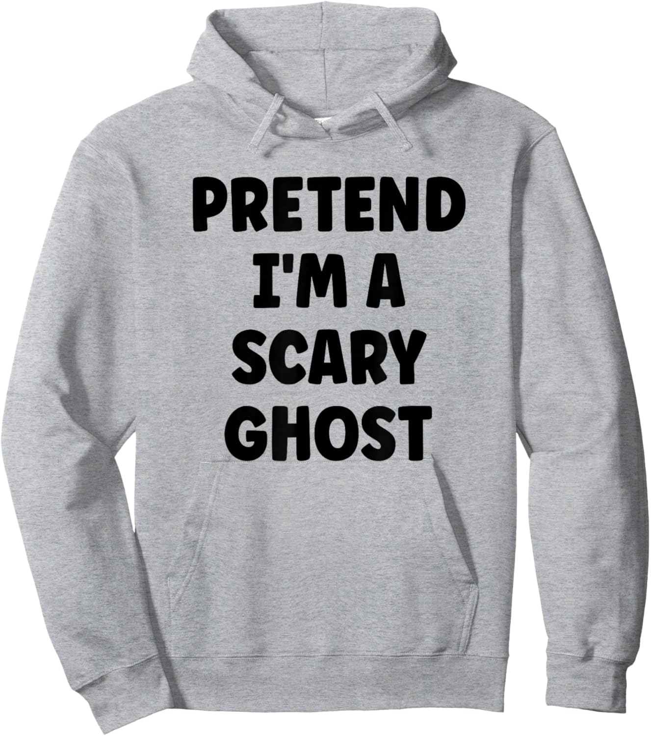 Pretend I'm A Scary Ghost Easy Halloween Costume Hoodie - Hoodie | Ash