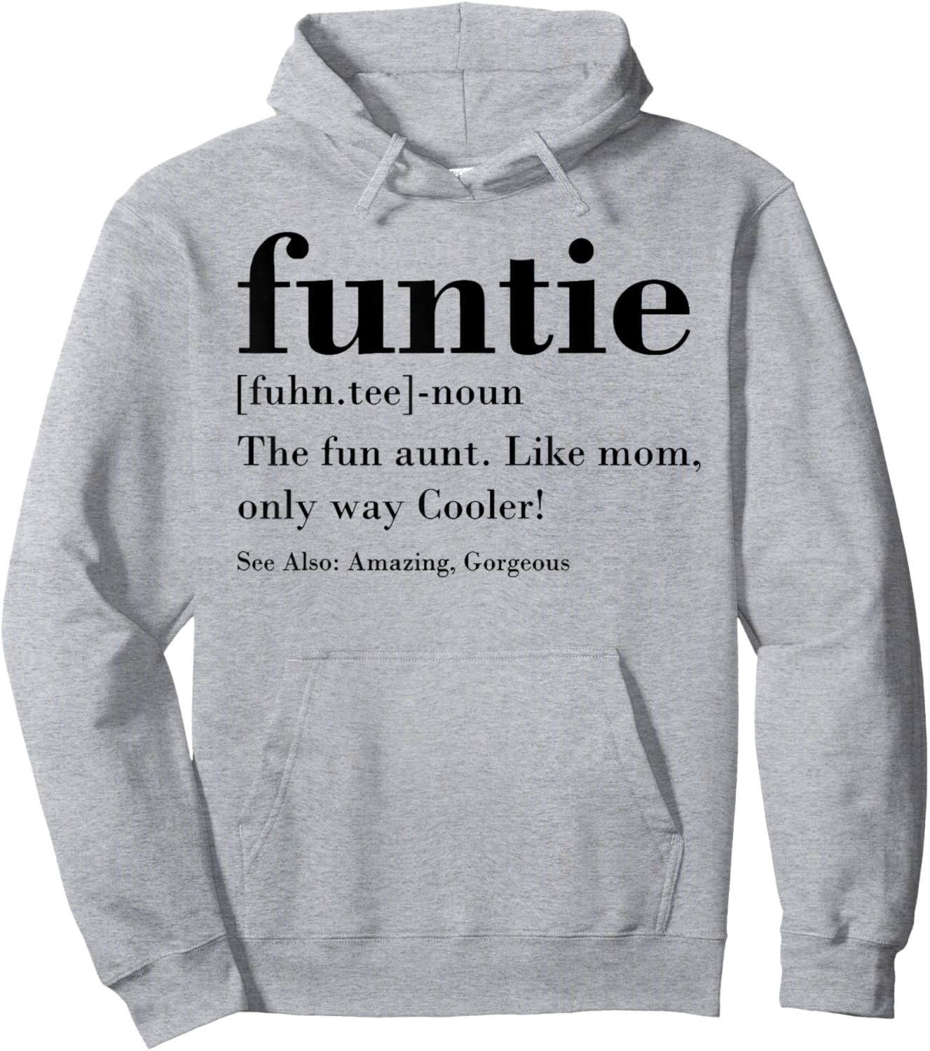 Funtie Fuhn. The Fun Aunt Hoodie - Hoodie | Ash