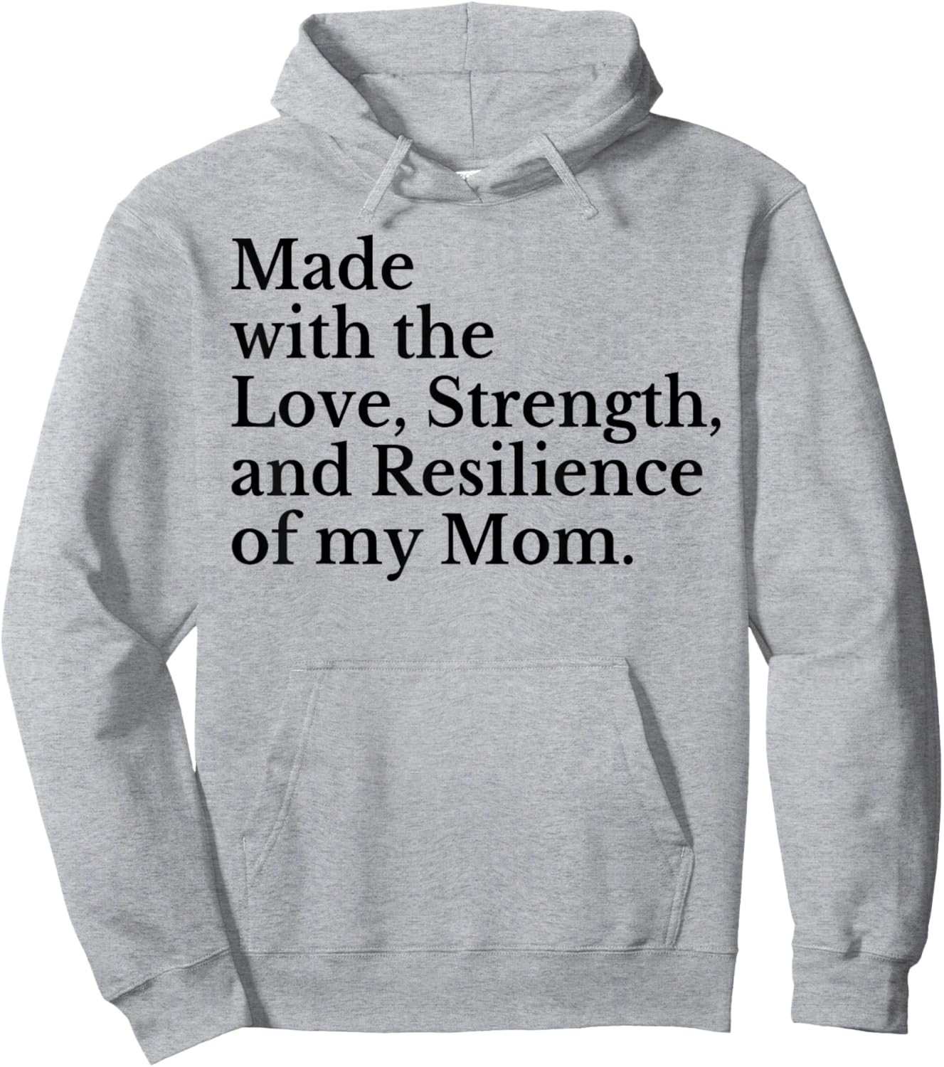 Made With The Love Strength And Resilience Of My Mom Hoodie - Hoodie | Ash