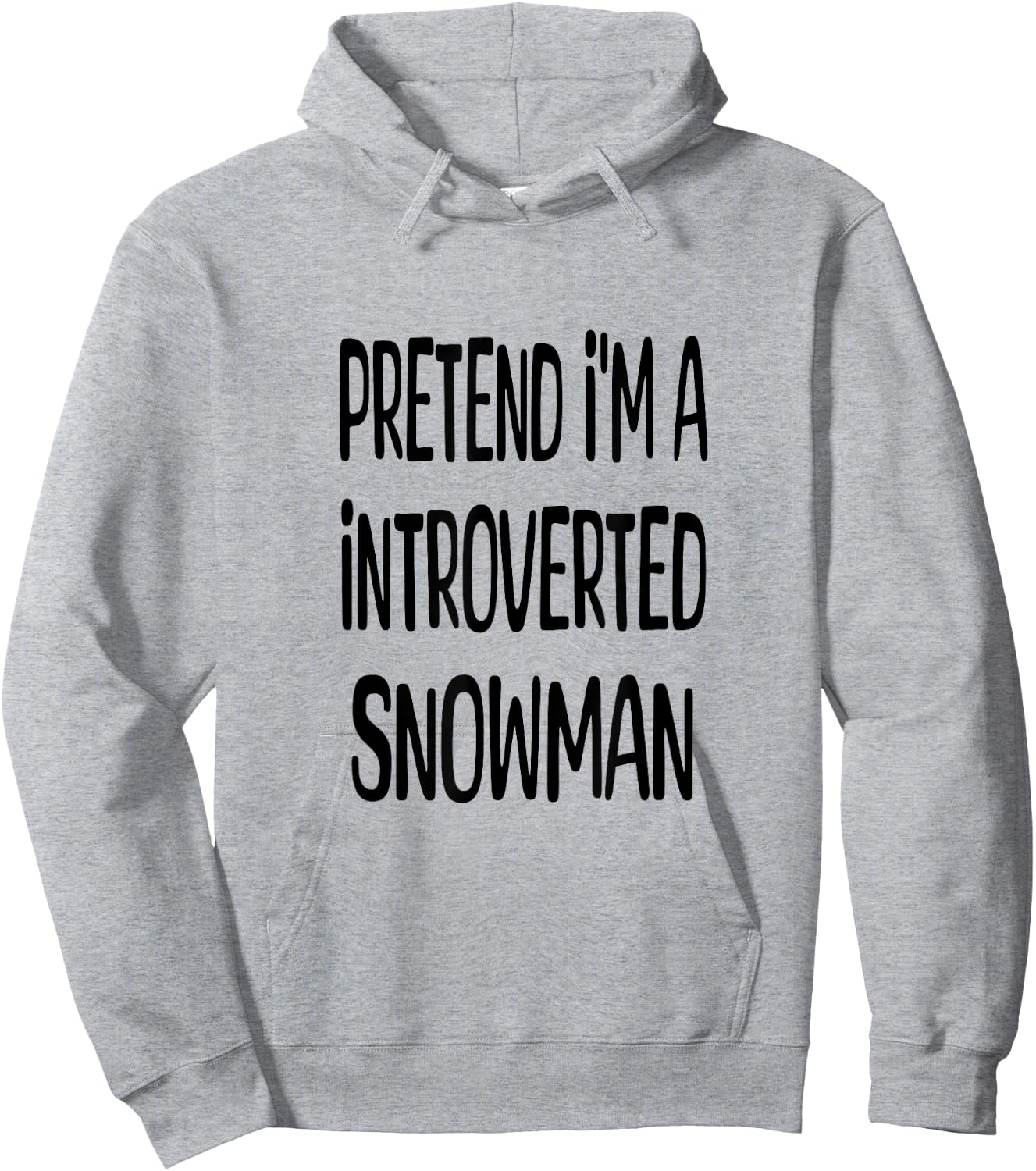 Pretend I'm A Introverted Snowman - Lazy Halloween Costume Hoodie - Hoodie | Ash