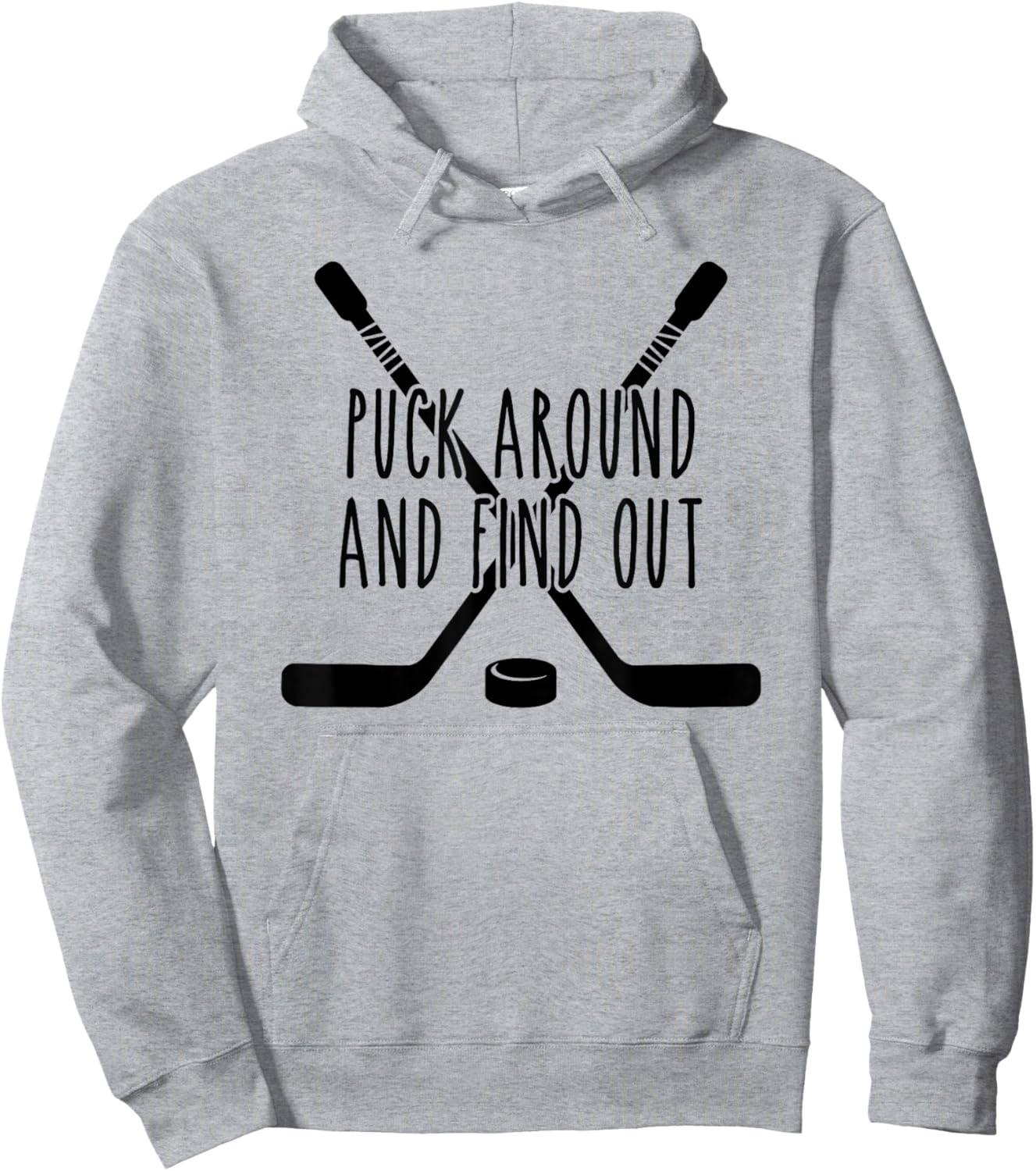 Puck Around and Find Out Hoodie - Hoodie | Ash