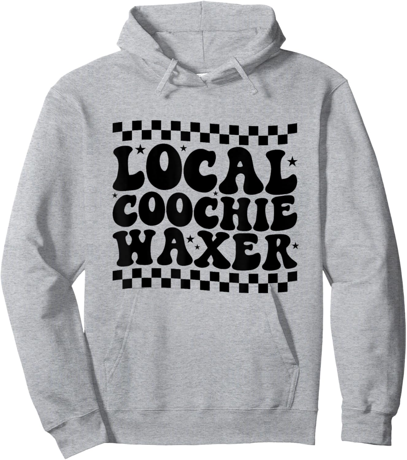 Local Coochie Waxer Esthetician Local Coochie Waxer Hoodie - Hoodie | Ash