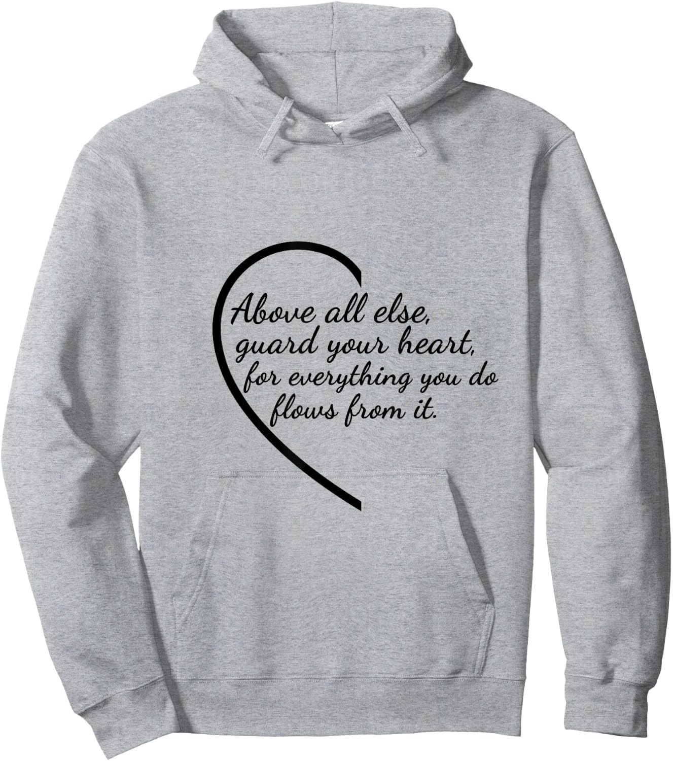 Above All Else Guard Your Heart Proverbs 4:23 Verse Hoodie - Hoodie | Ash