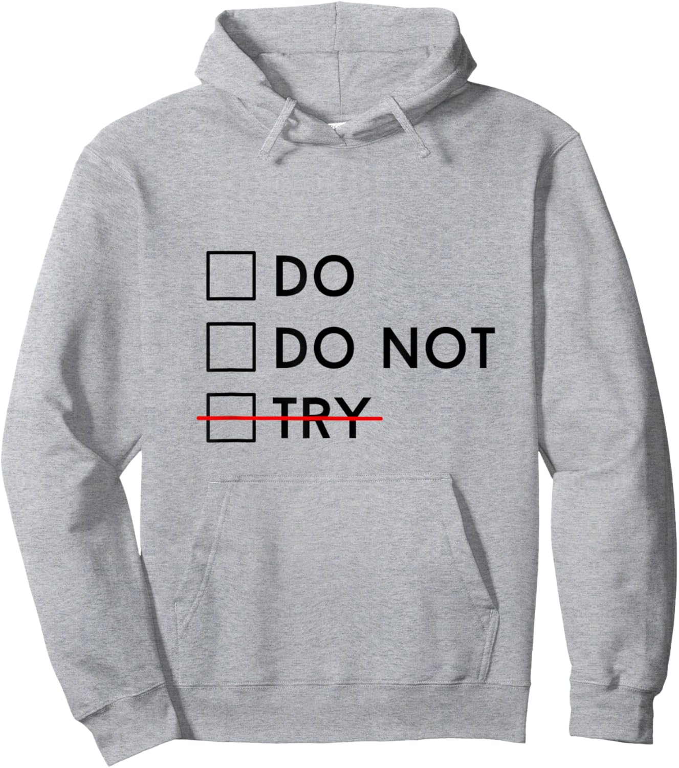 Do Or Do Not Try Is No Option Motivational Hoodie - Hoodie | Ash