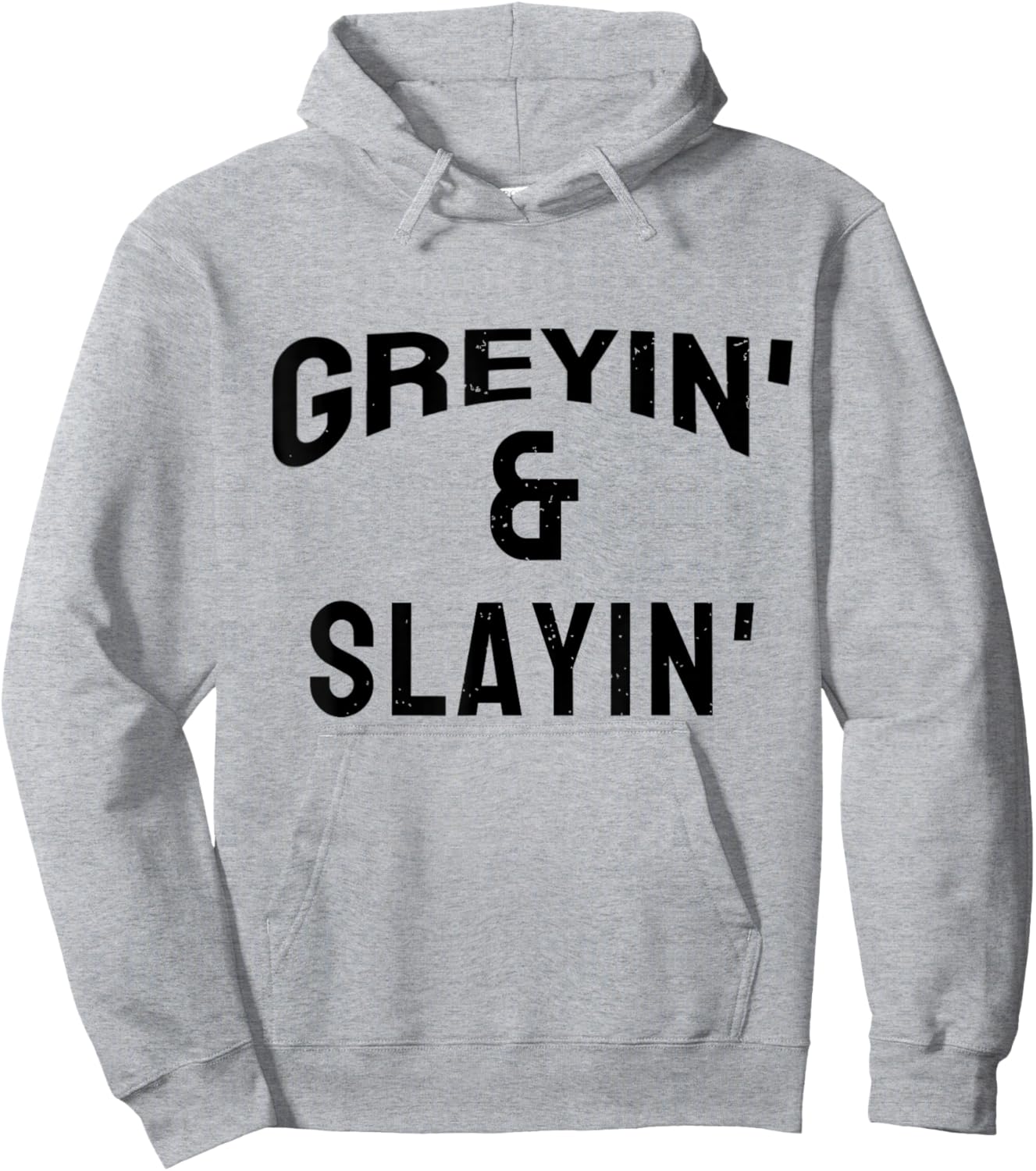 Greyin And Slayin Funny Grey Hair Workout Hoodie - Hoodie | Ash
