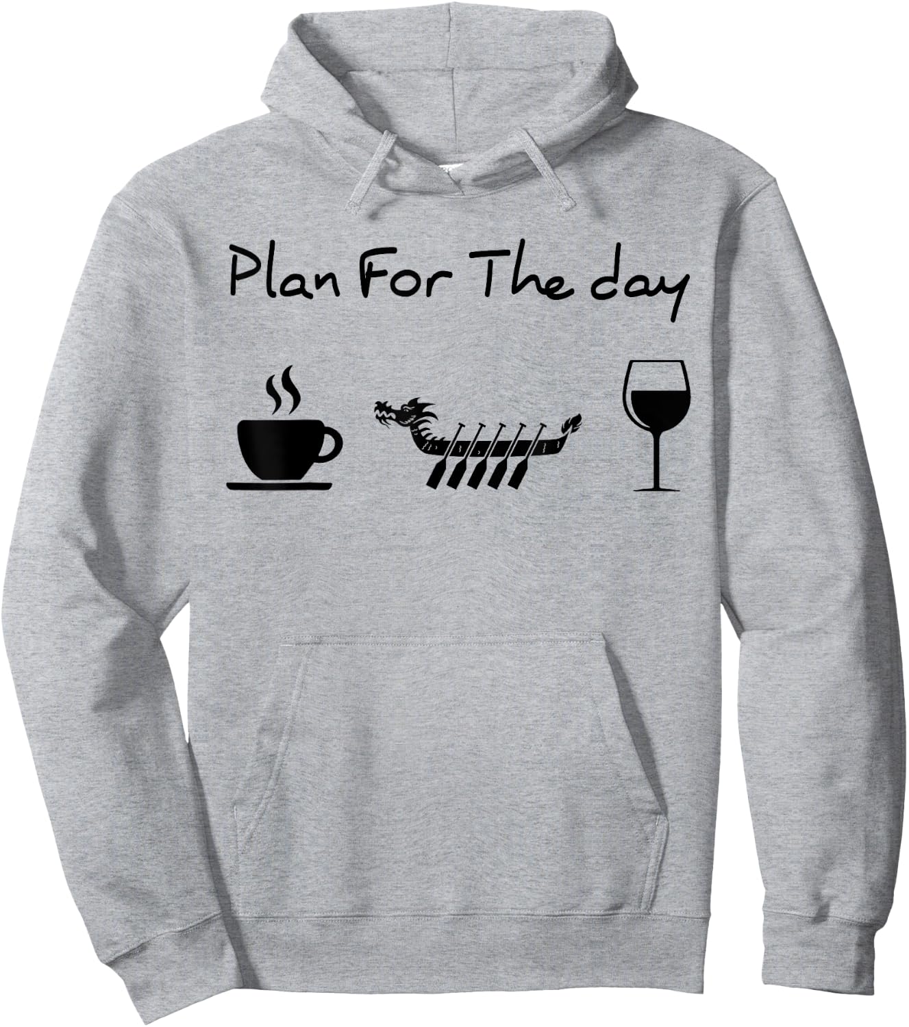Plan for the day coffee dragon boat wine Hoodie - Hoodie | Ash